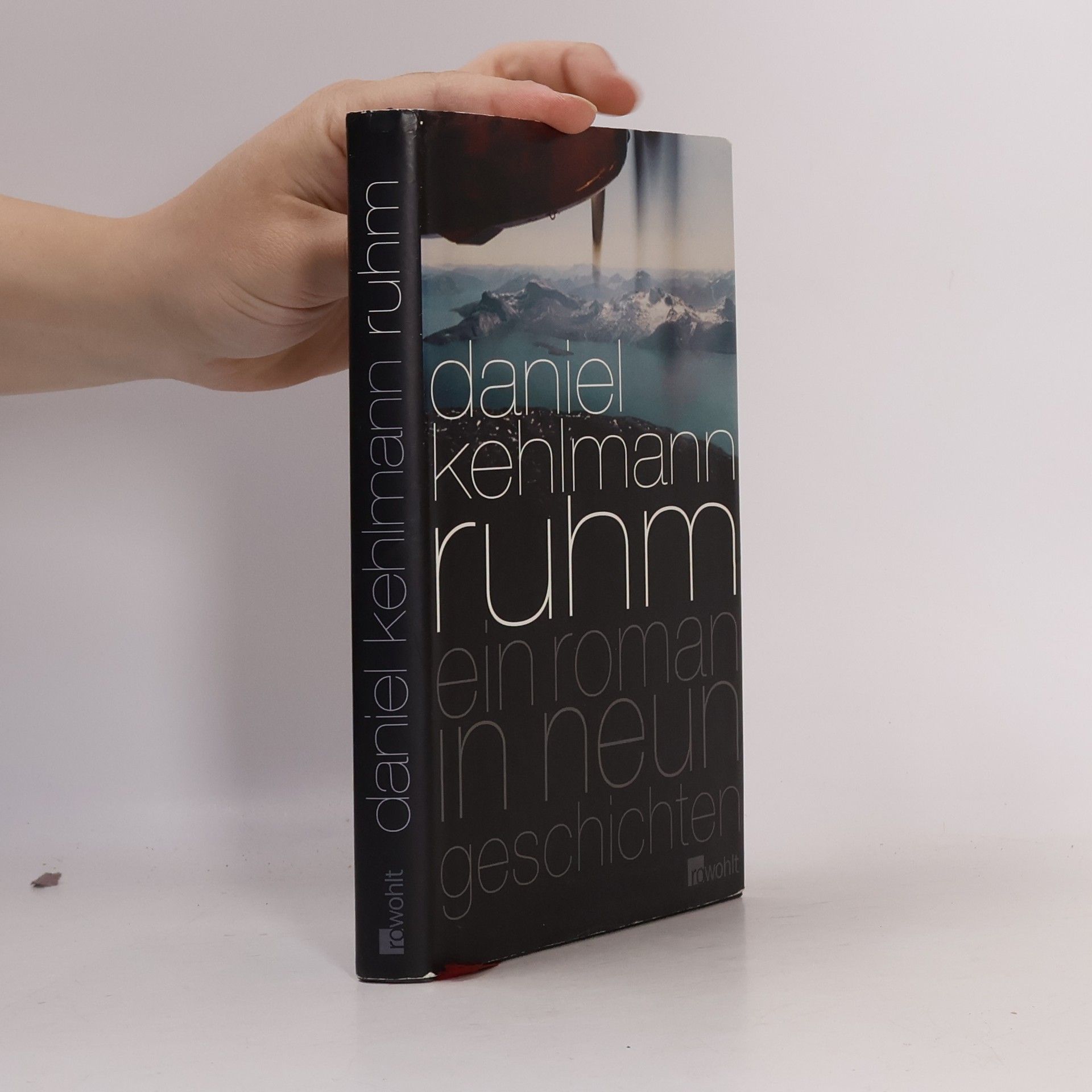 Daniel Kehlmann Ruhm. Ein Roman in neun Geschichten