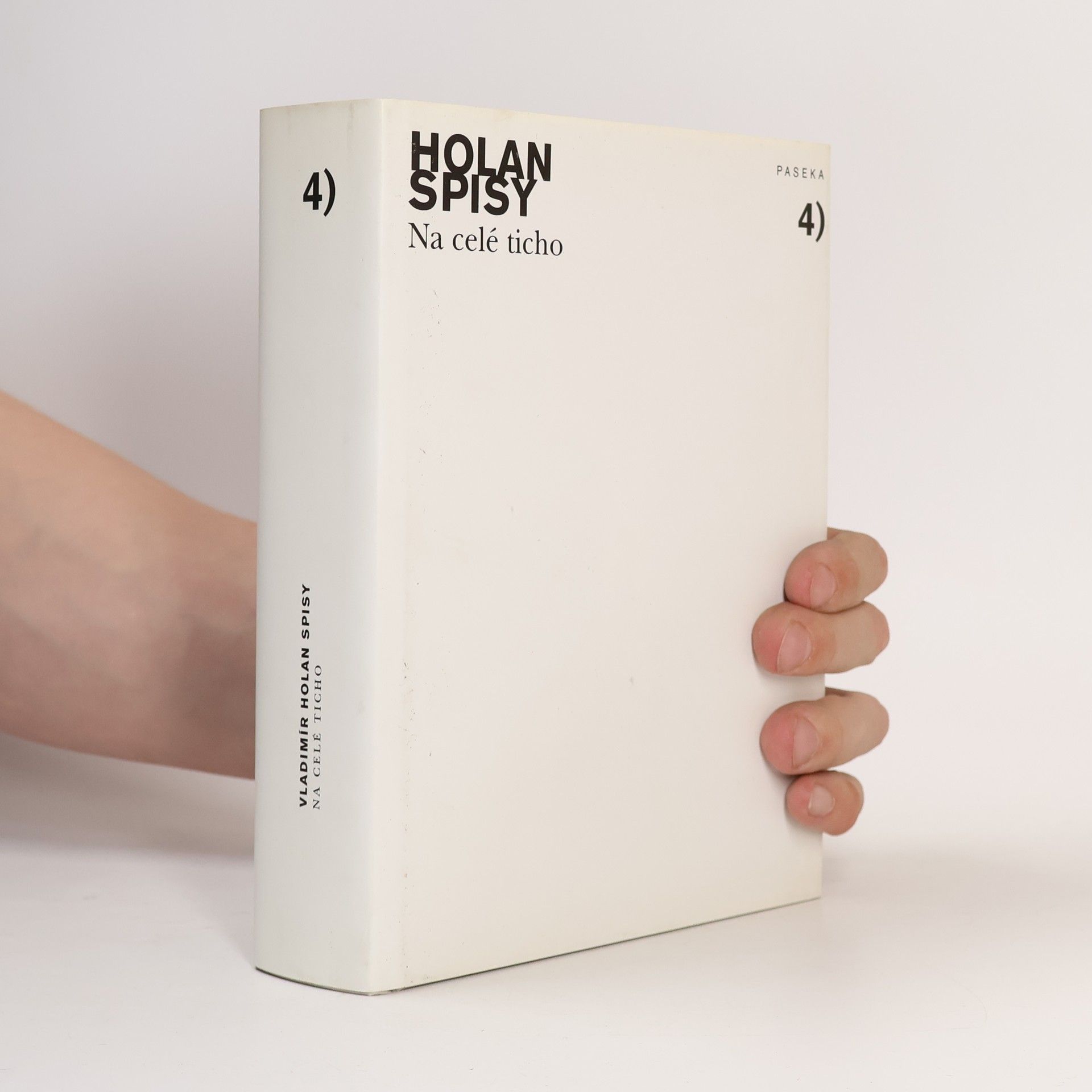 Vladimír Holan Spisy, sv. 6. Na celé ticho