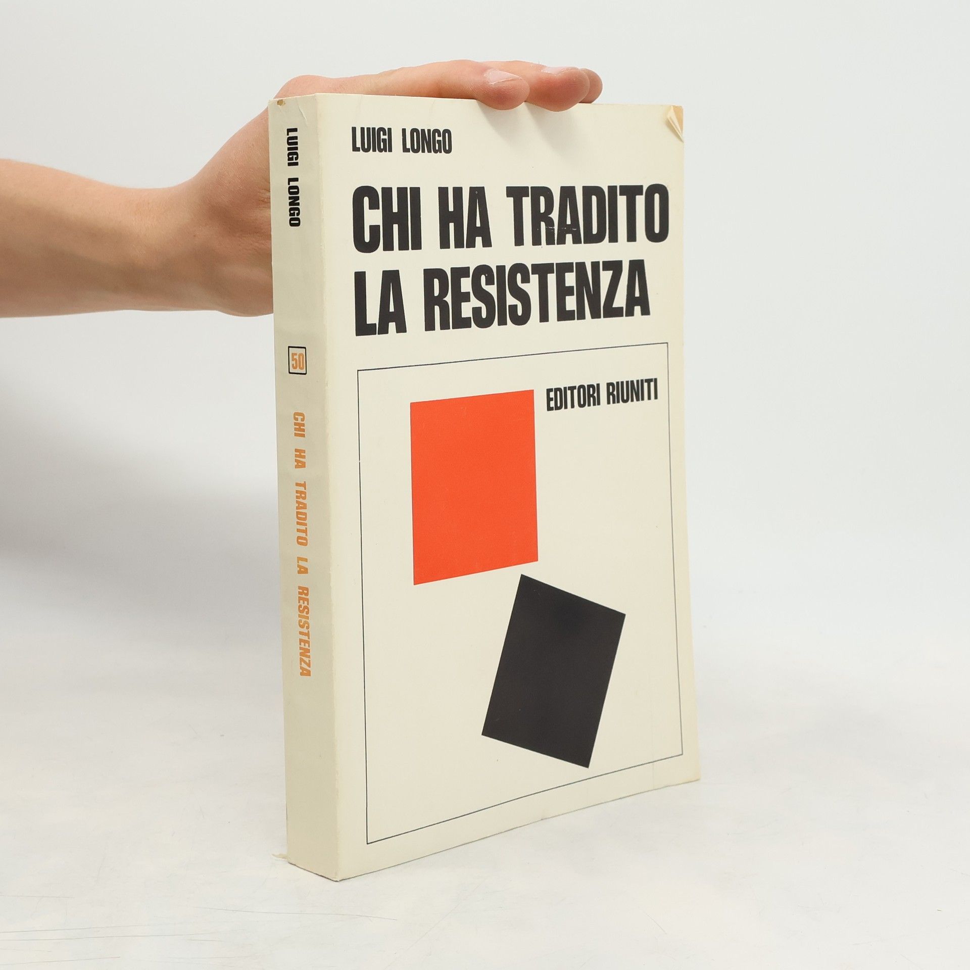 Luigi Longo Chi ha tradito la resistenza