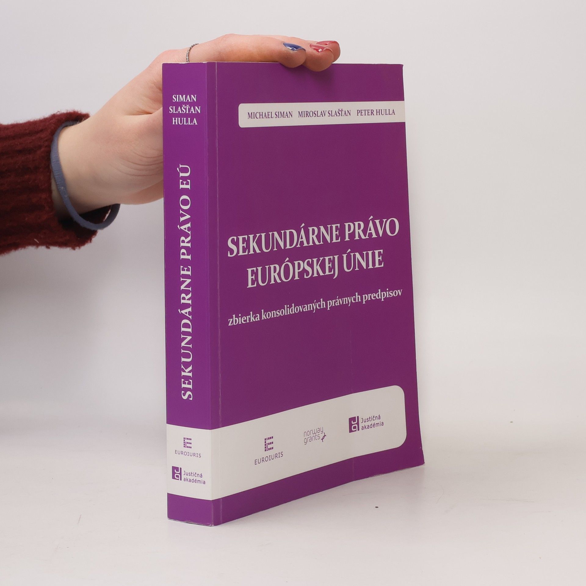 Sekundárne právo Európskej únie: zbierka konsolidovaných právnych predpisov