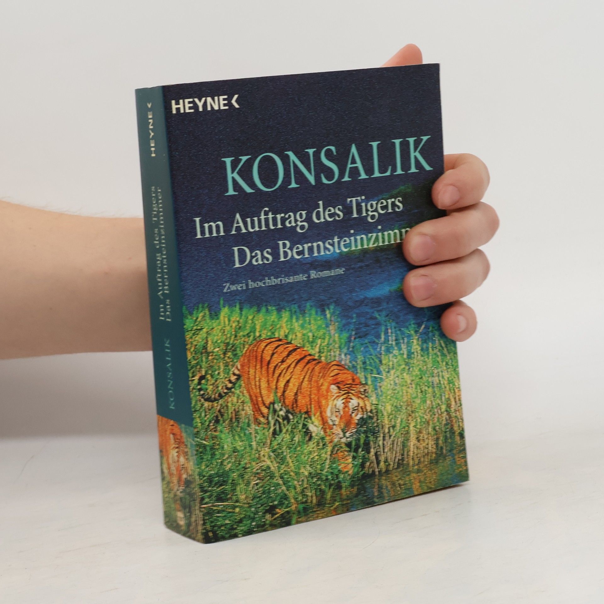 Heinz G. Konsalik Im Auftrag des Tigers