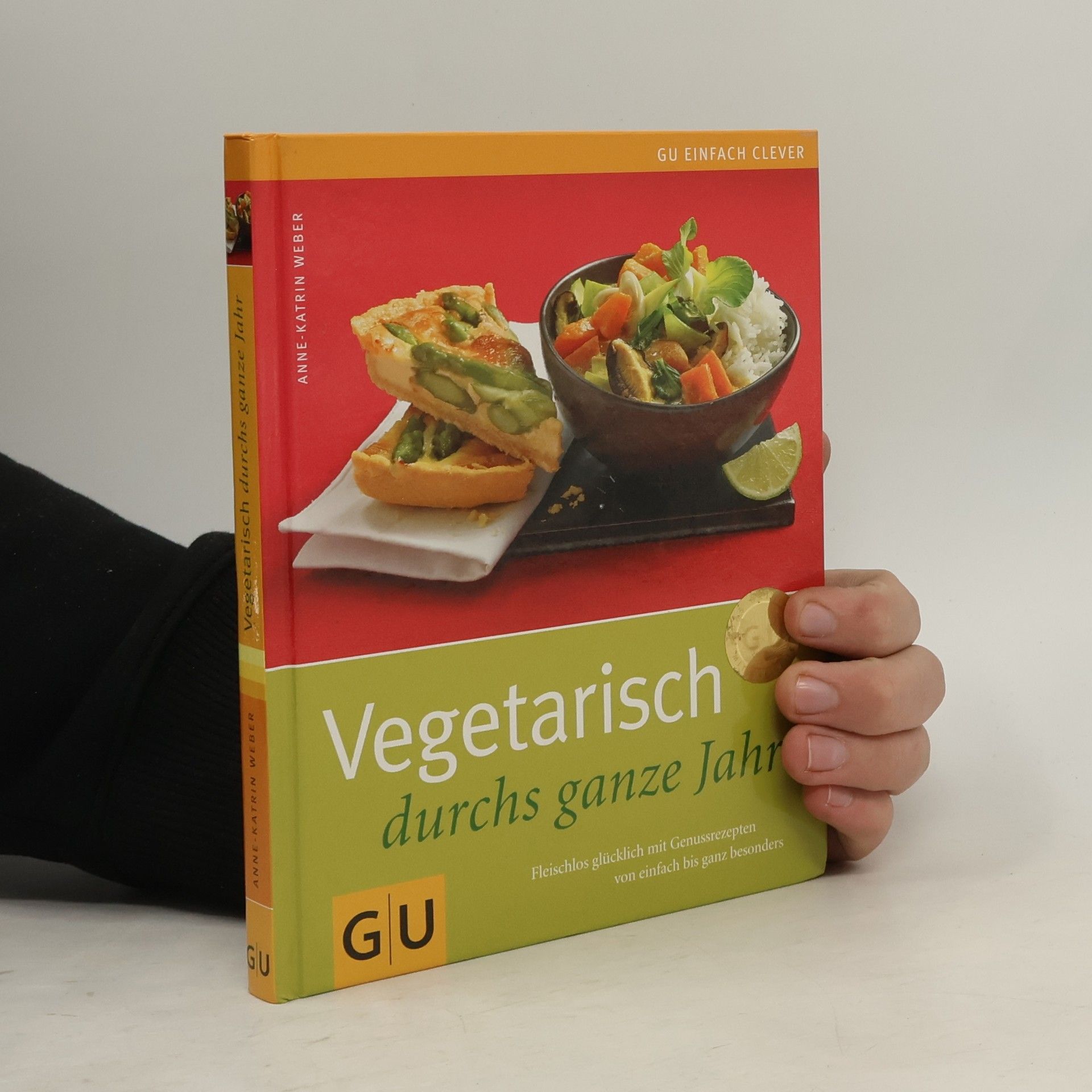 Anne-Katrin Weber Vegetarisch durchs ganze Jahr