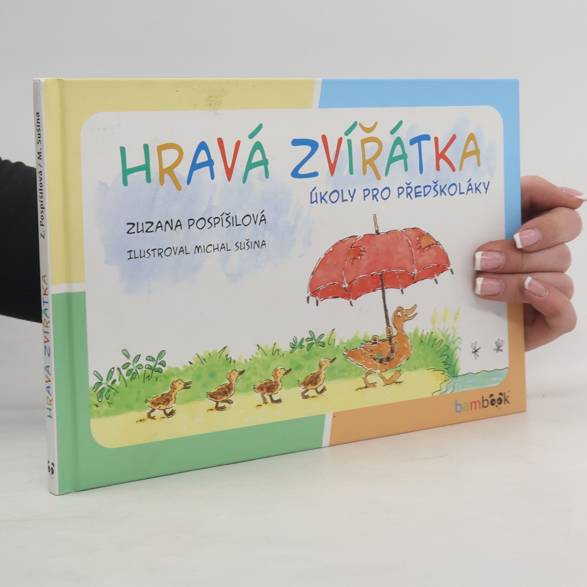 Zuzana Pospíšilová Hravá zvířátka: Úkoly pro předškoláky