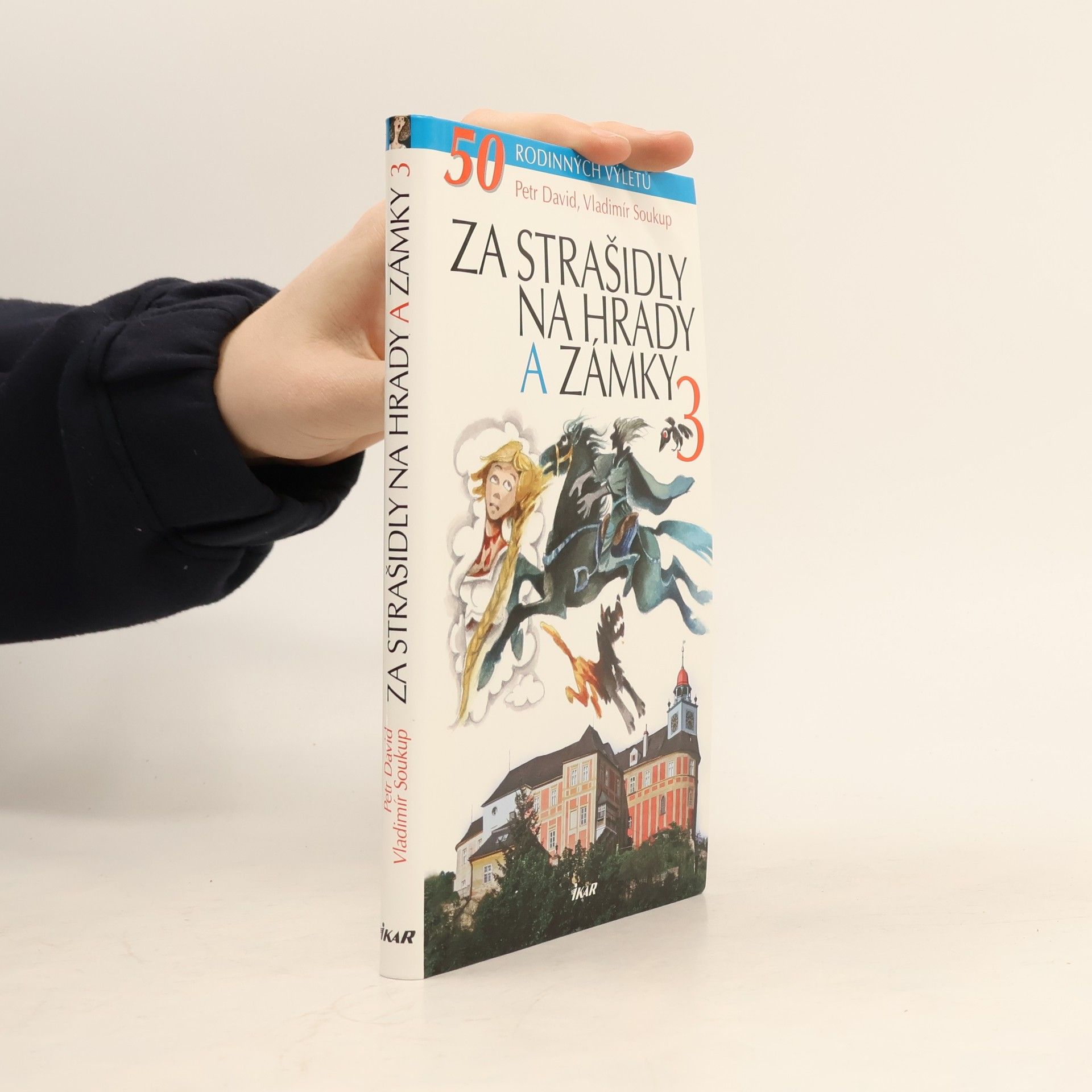 P. David Za strašidly na hrady a zámky 3. 50 rodinných výletů