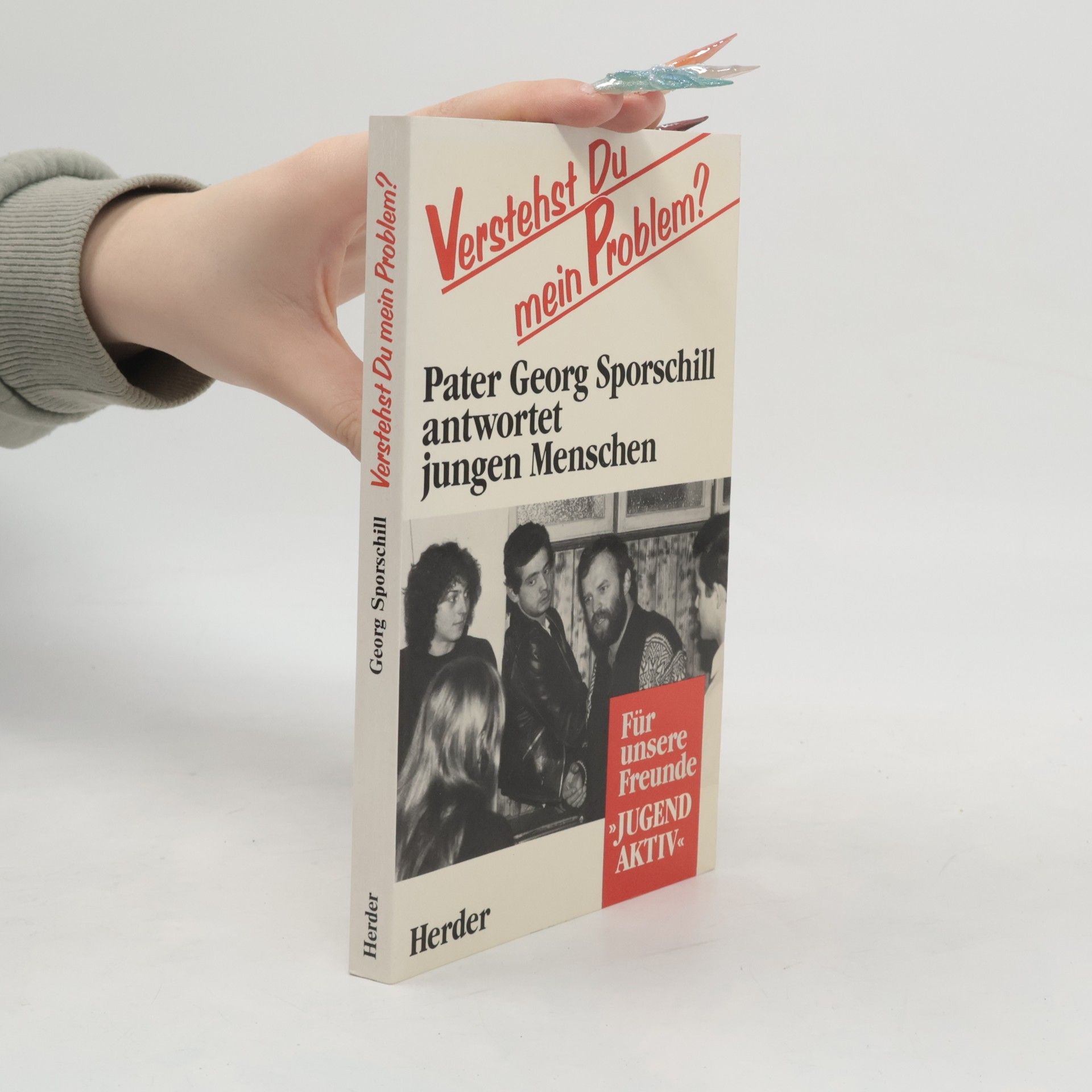 Georg Sporschill Verstehst Du mein Problem?