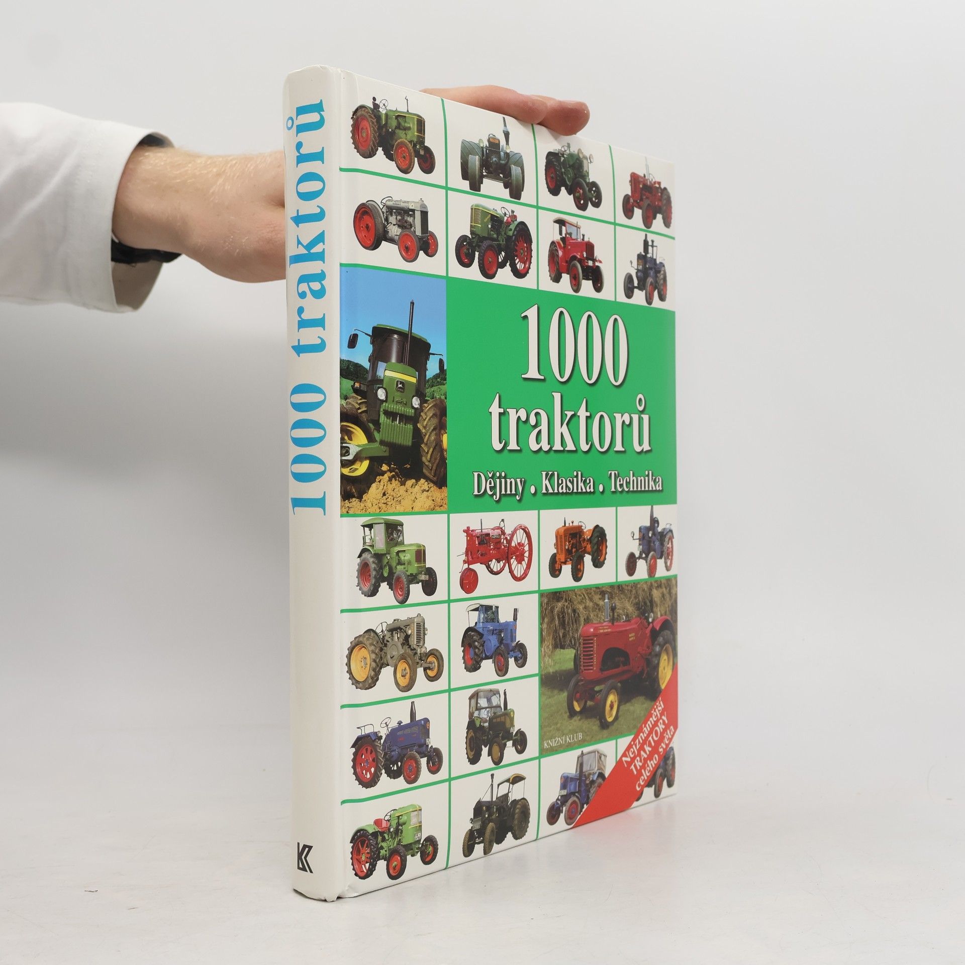 Kolektív autorov 1000 traktorů : dějiny, klasika, technika