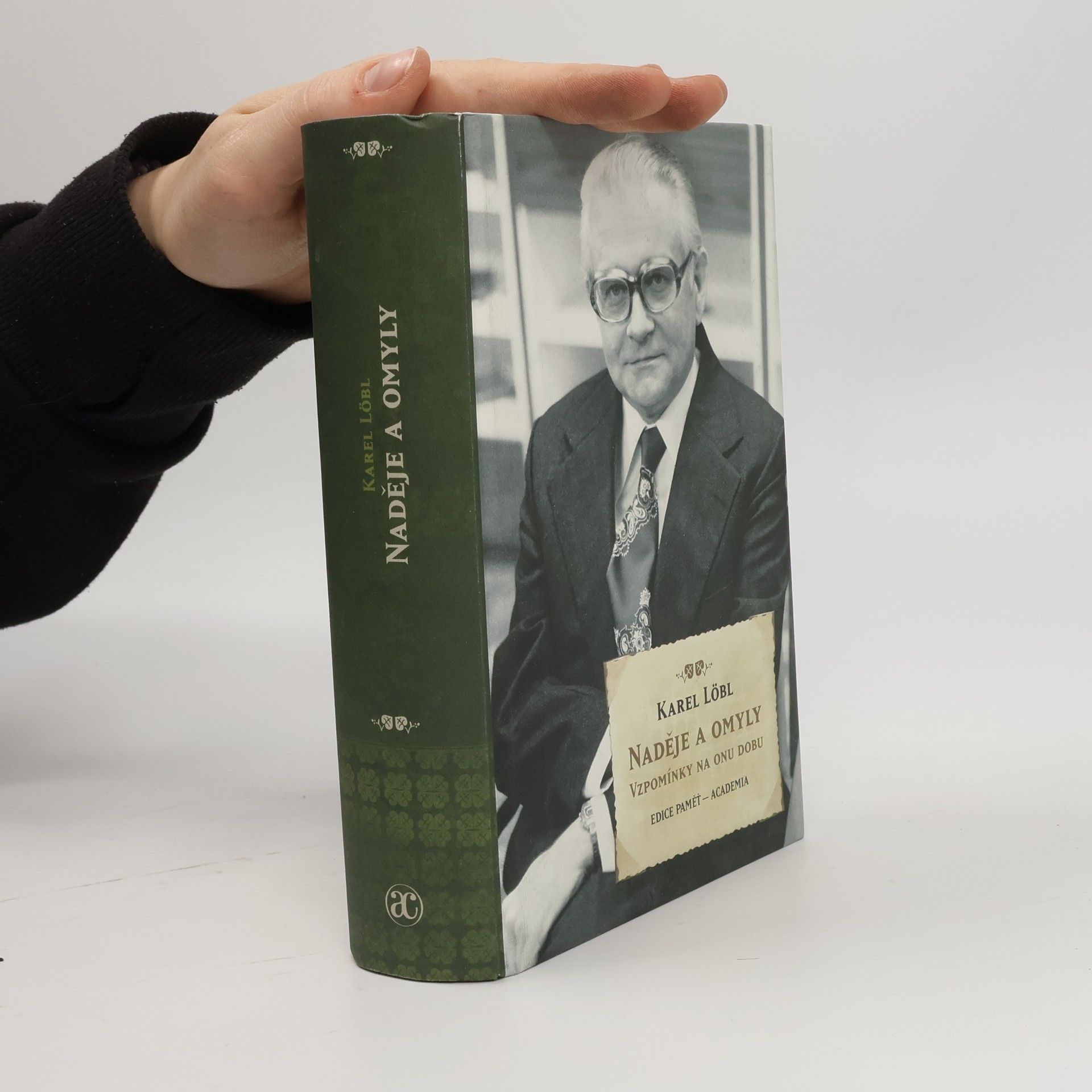 Karel Löbl Naděje a omyly - Vzpomínky na onu dobu