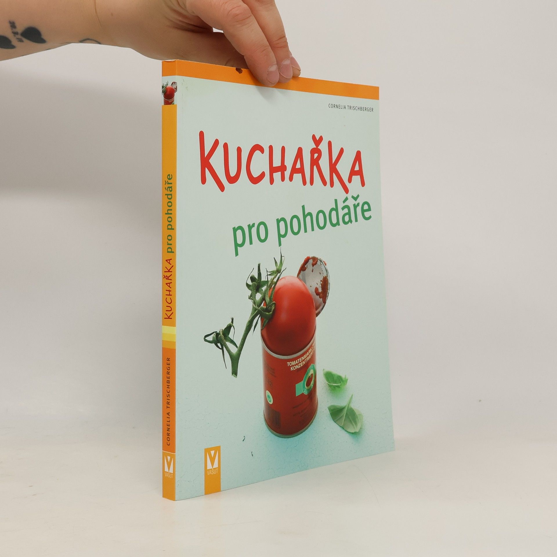 Cornelia Trischberger Kuchařka pro pohodáře