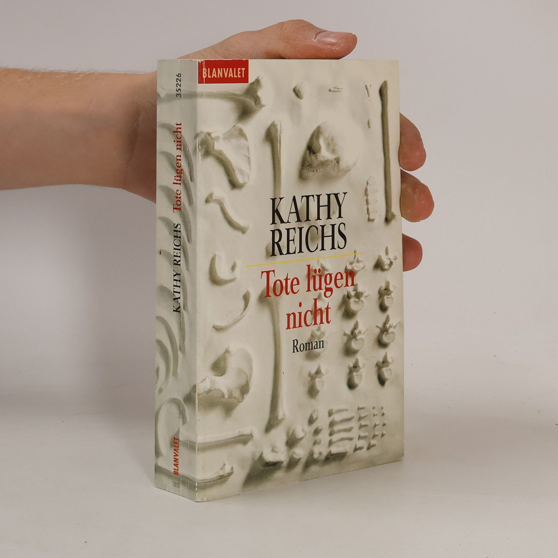 Kathy Reichs Tote lügen nicht