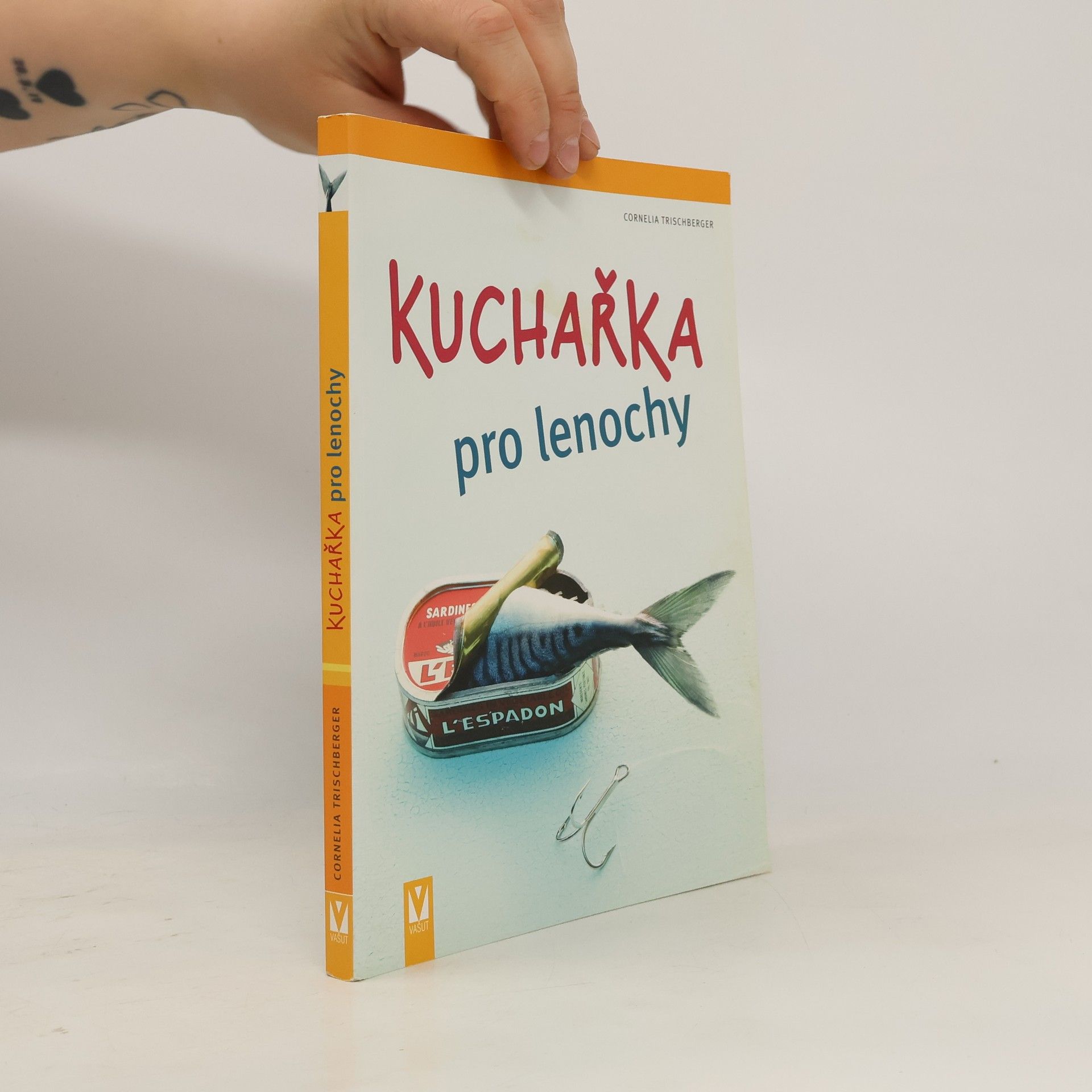 Cornelia Trischberger Kuchařka pro lenochy