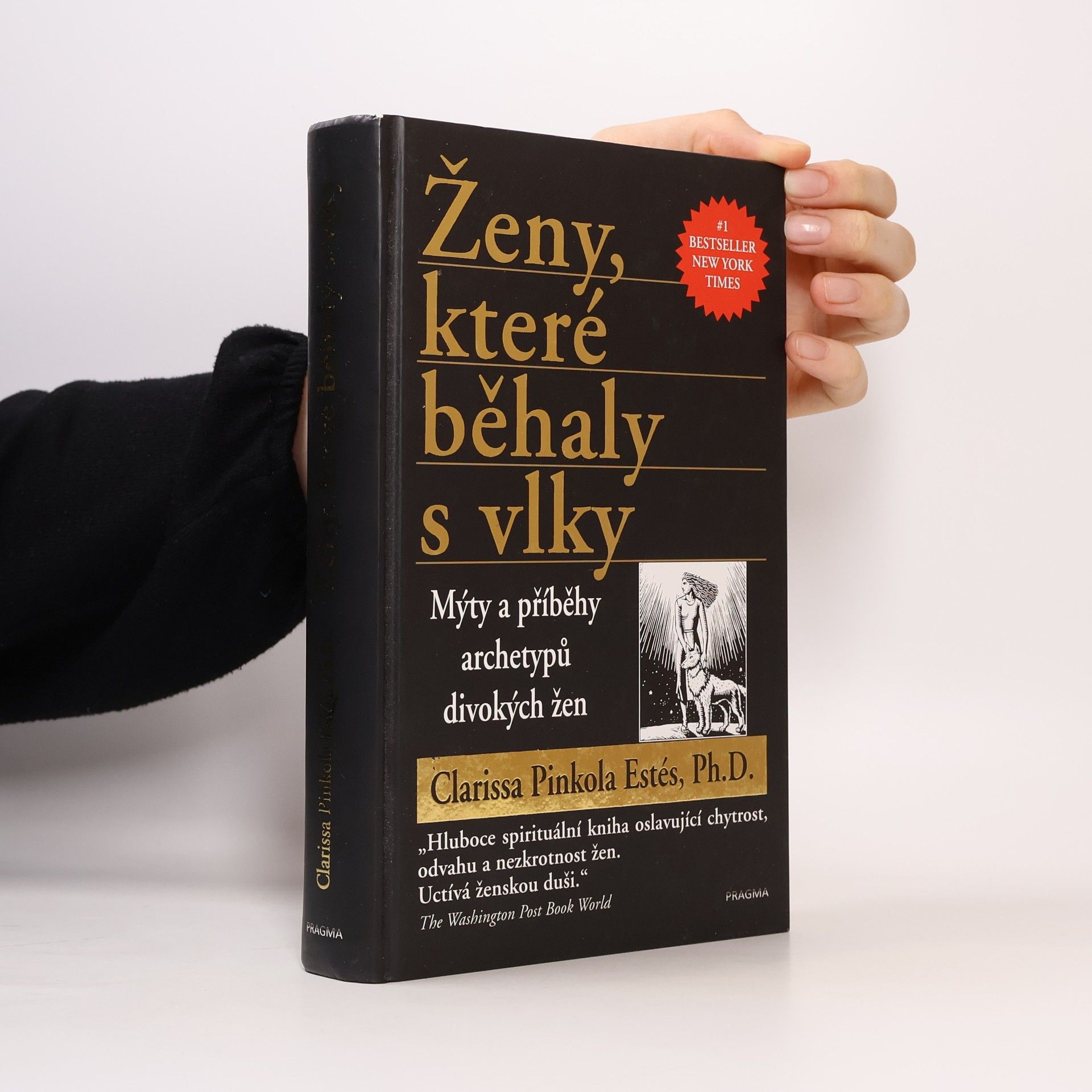 Clarissa Pinkola Estés Ženy, které běhaly s vlky