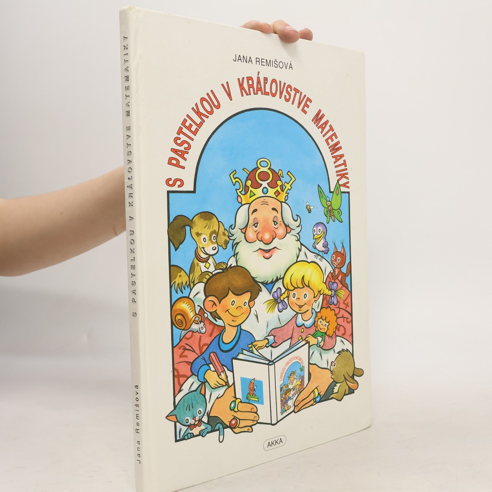 Jana Remišová S pastelkou v kráľovstve matematiky