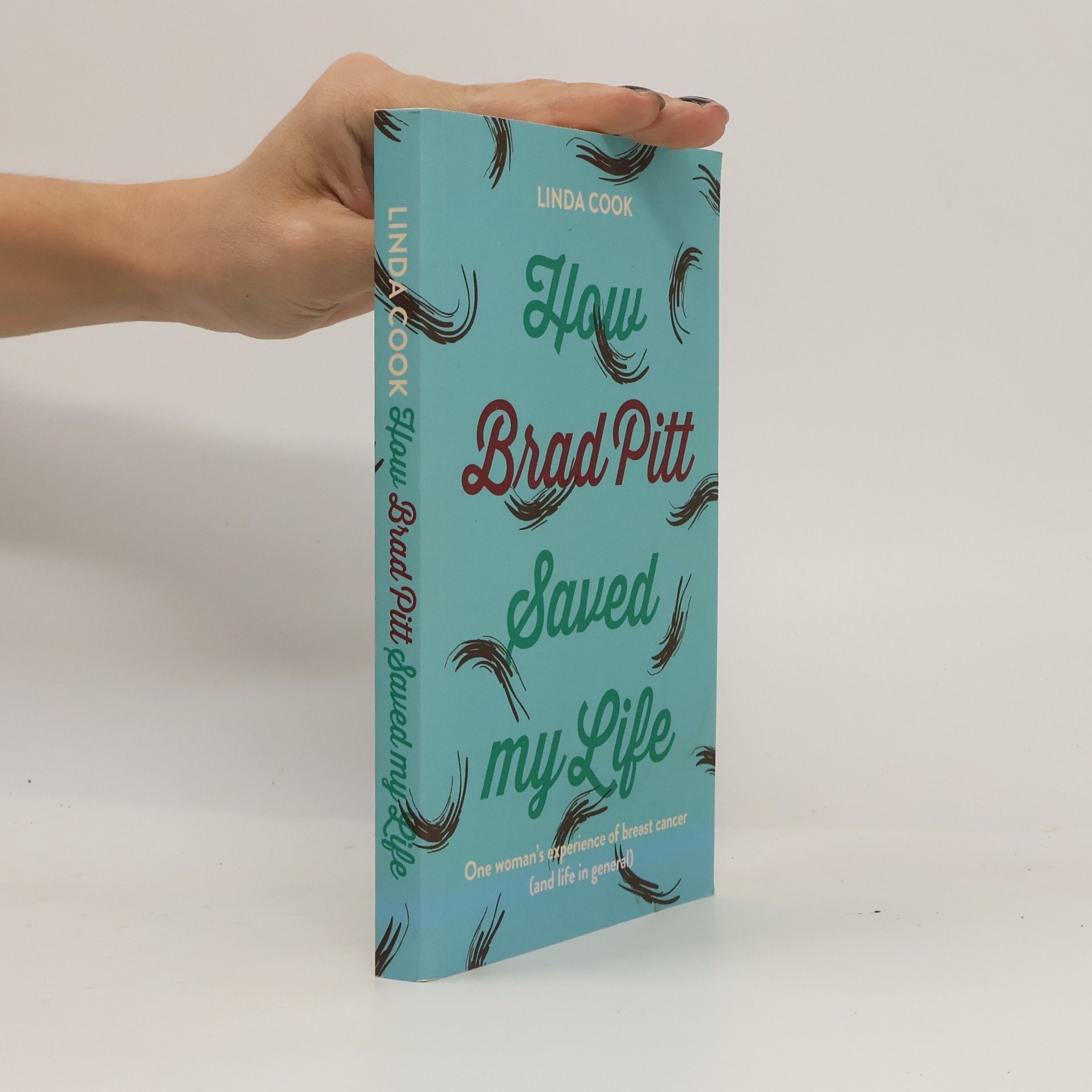 Linda Cook How Brad Pitt saved my Life