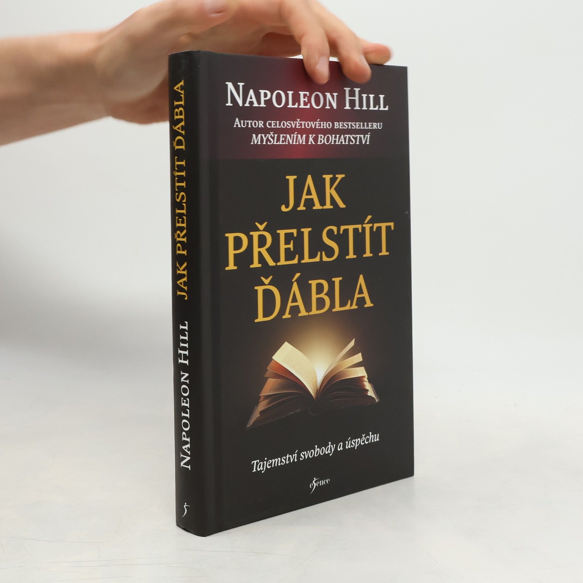 Napoleon Hill Jak přelstít ďábla. Tajemství svobody a úspěchu