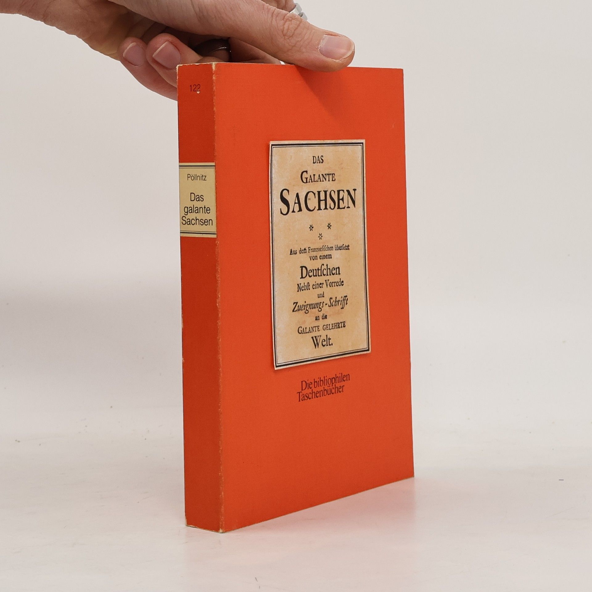 Karl Ludwig von Pöllnitz Das galante Sachsen