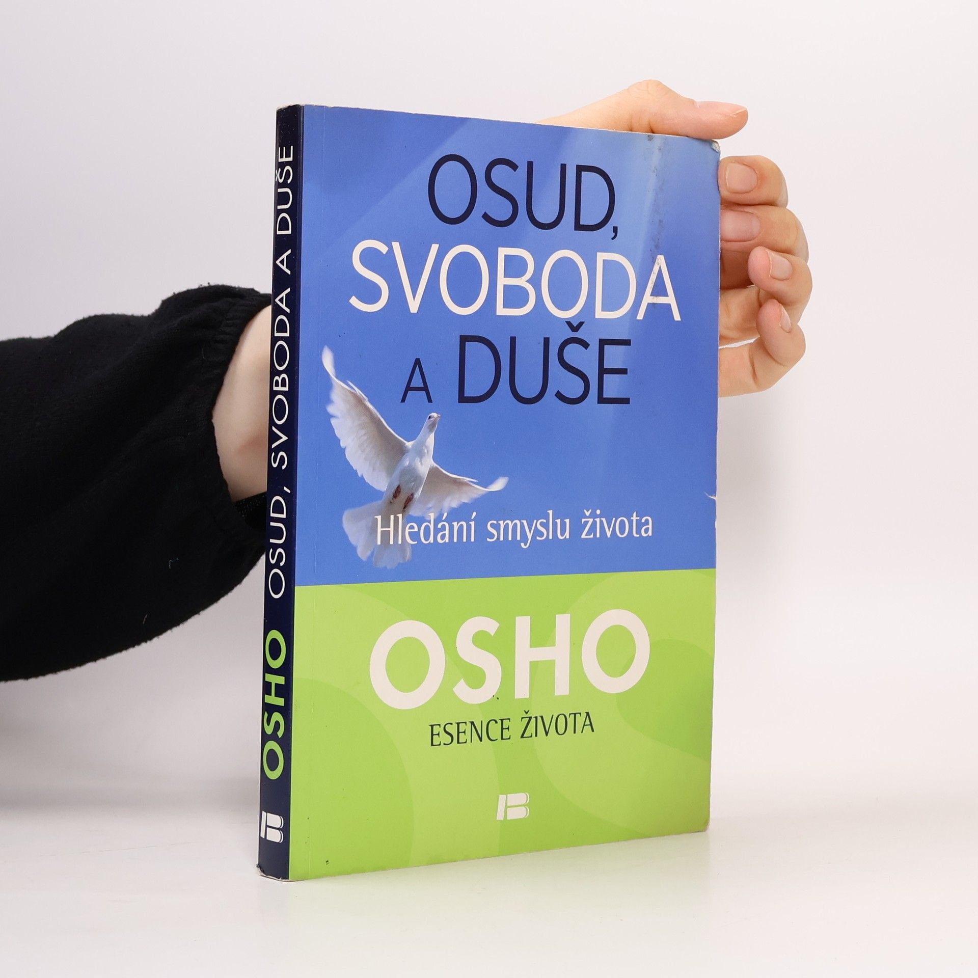 Osho Osud, svoboda a duše: Hledání smyslu života