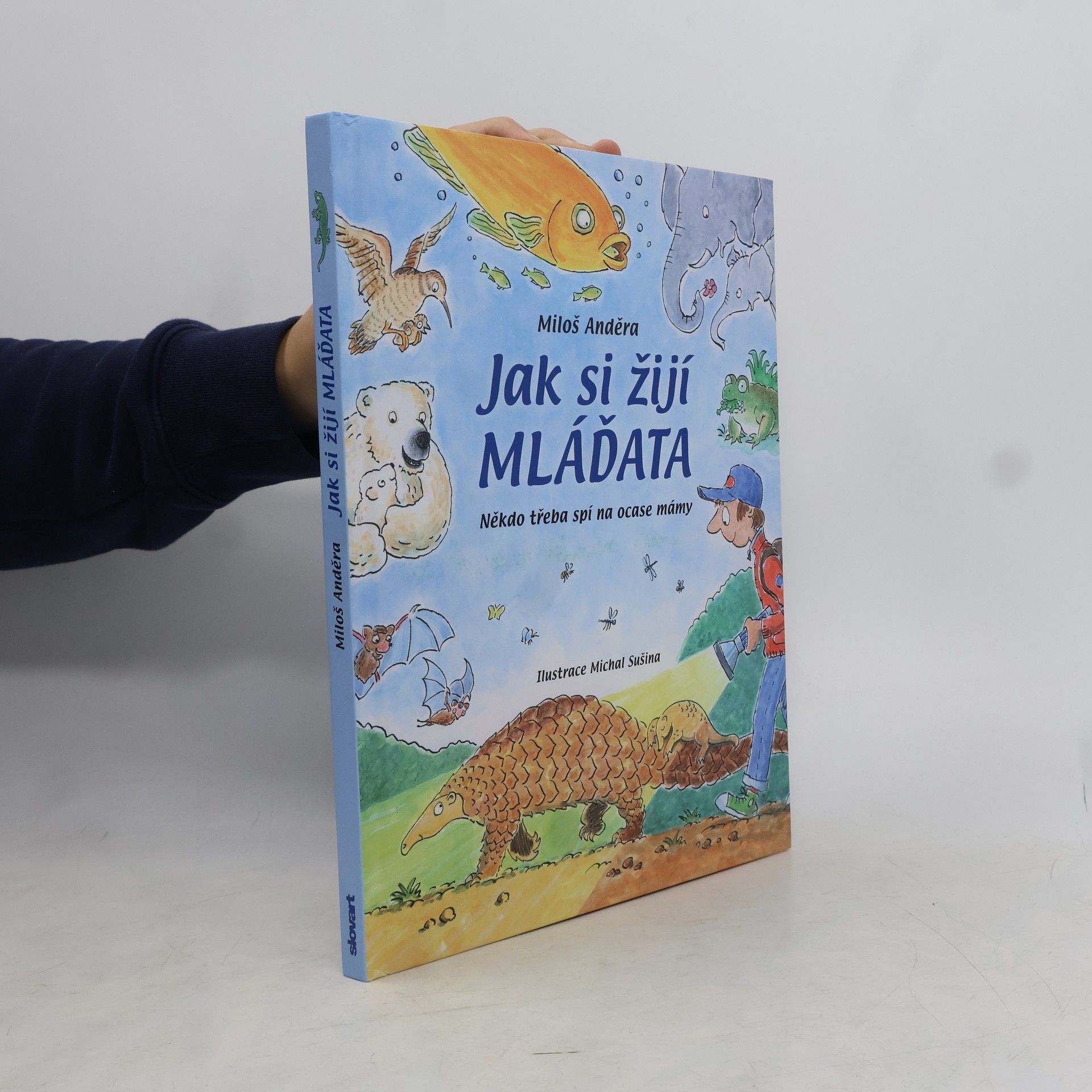 Michal Sušina Jak si žijí mláďata