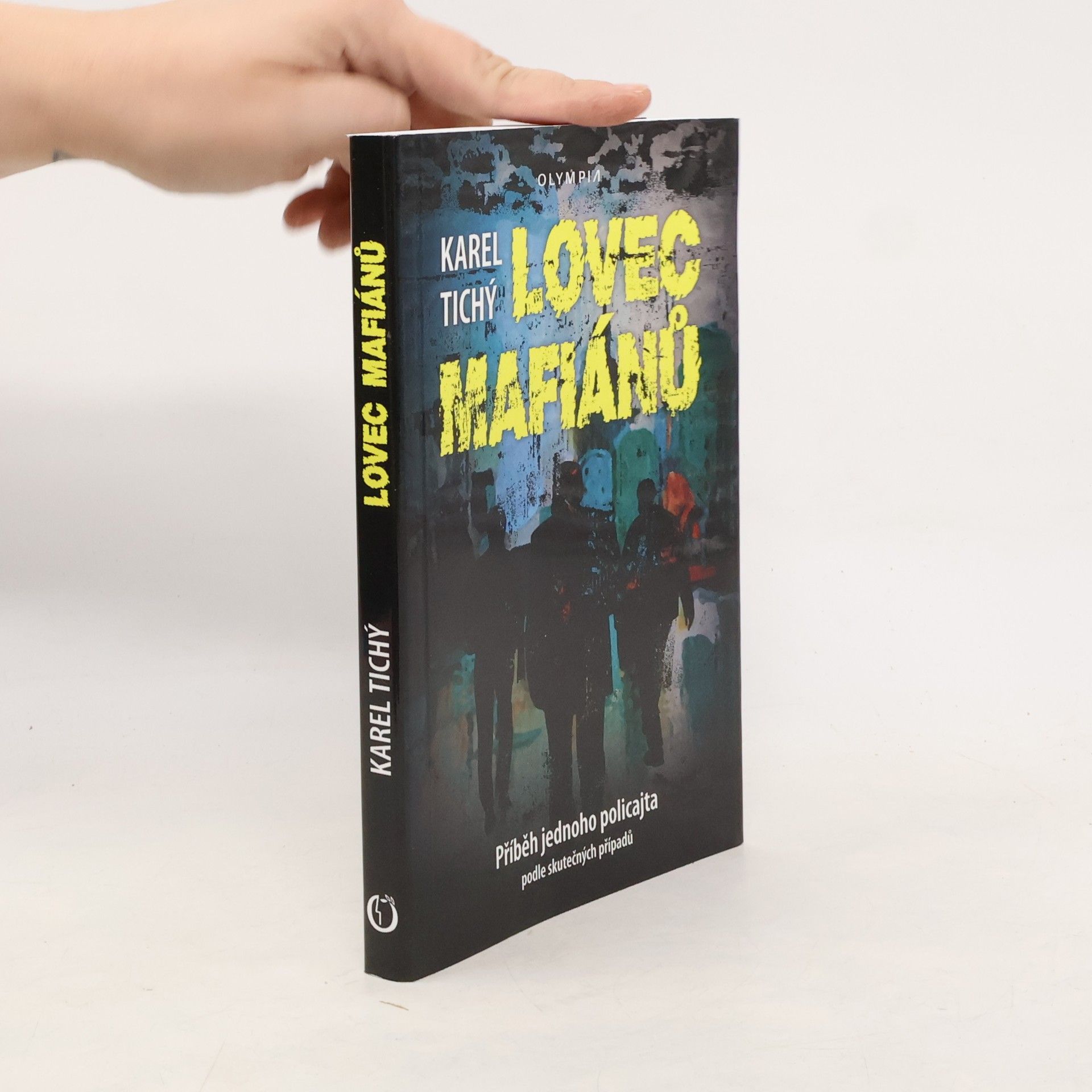 Karel Tichý Lovec mafiánů: příběh jednoho policajta