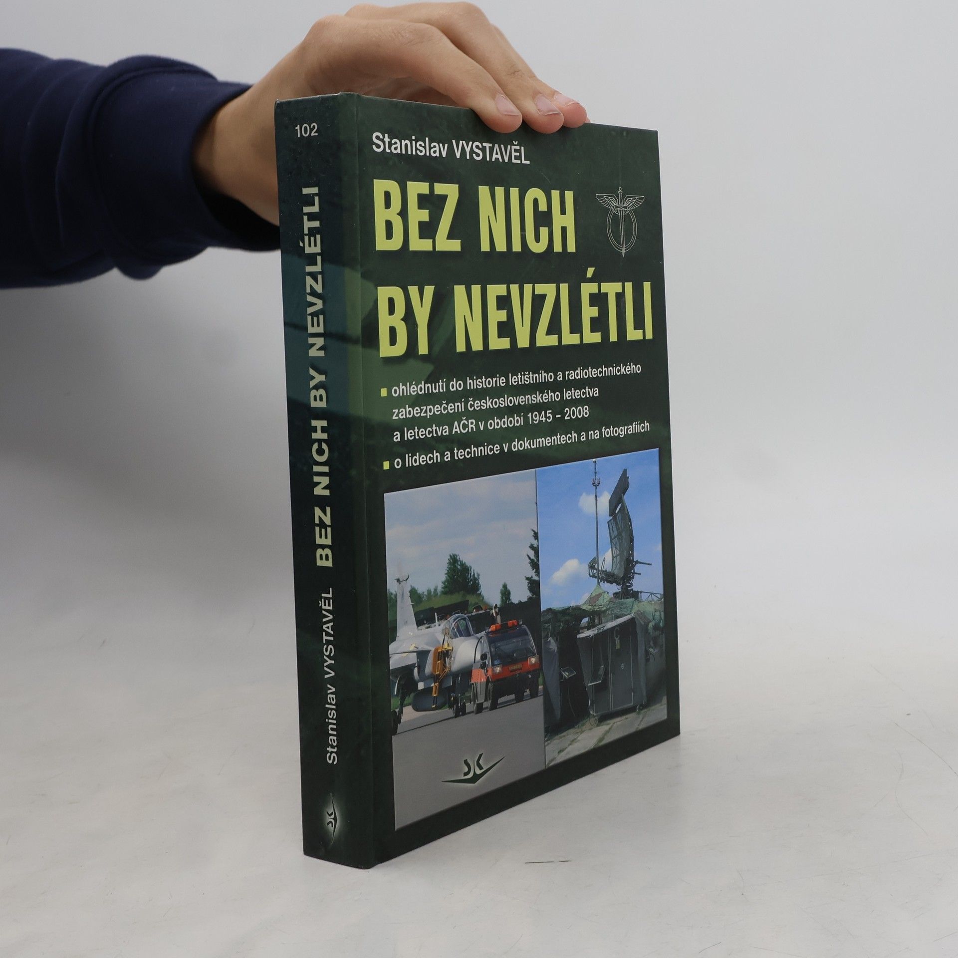 Stanislav Vystavěl Bez nich by nevzlétli