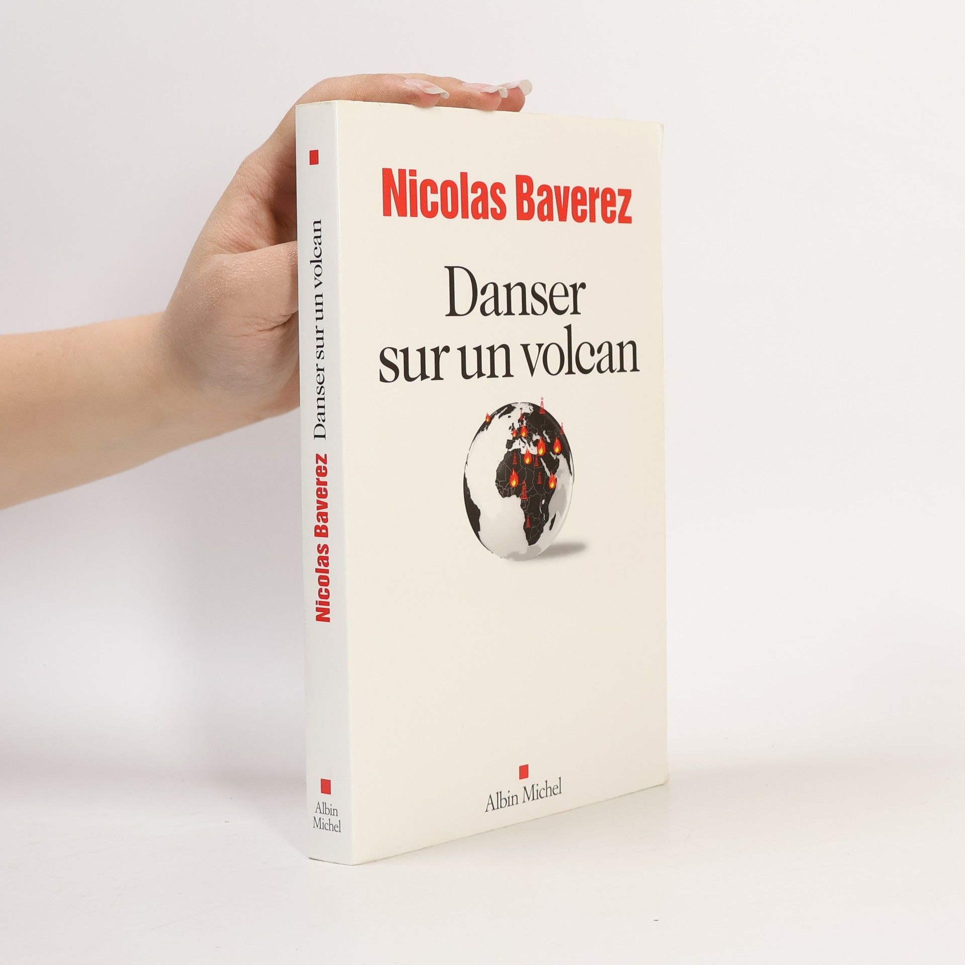 Nicolas Baverez Danser sur un volcan