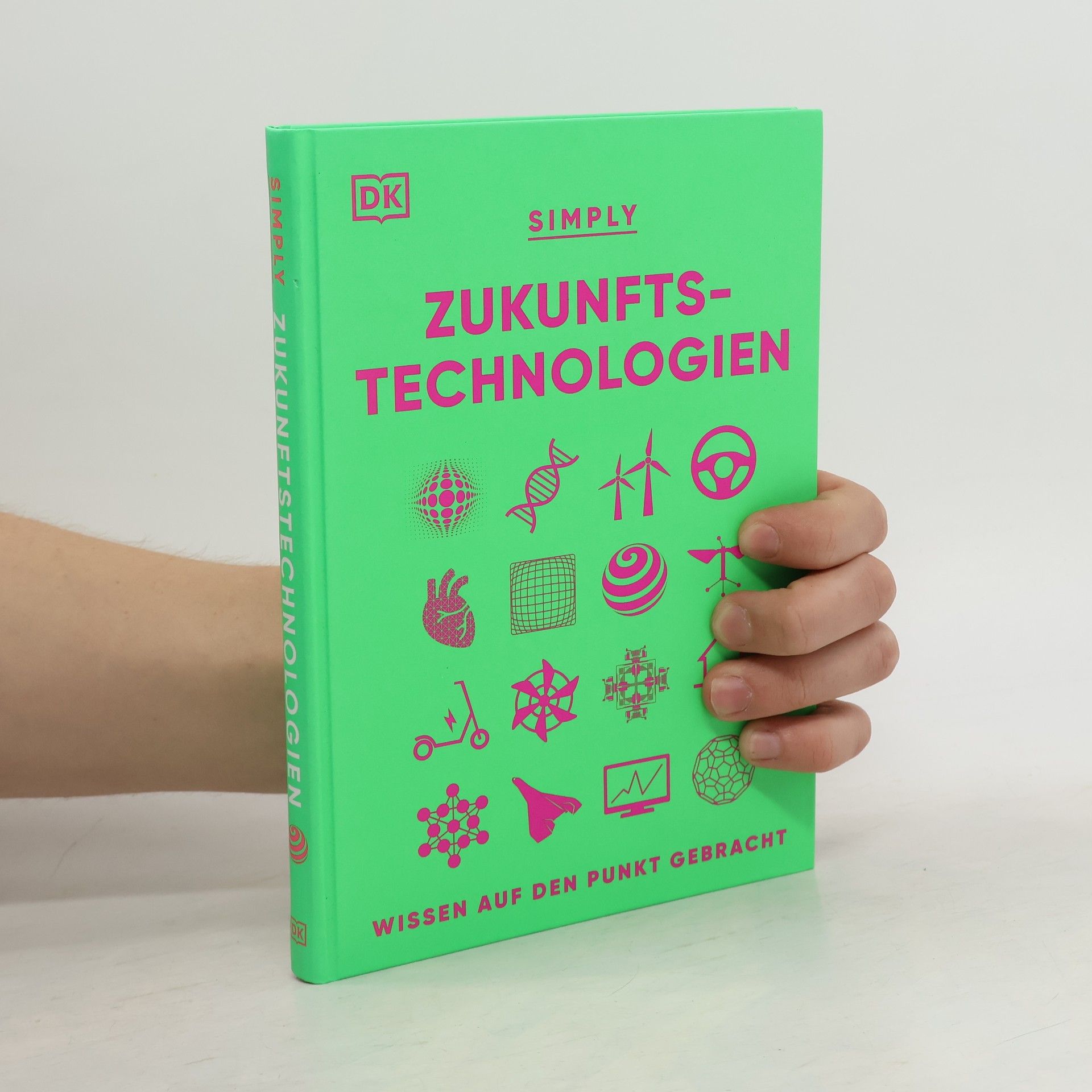 Hilary Lamb SIMPLY. Zukunftstechnologien. Wissen auf den Punkt gebracht. Visuelles Nachschlagewerk zu den Technologien der Zukunft