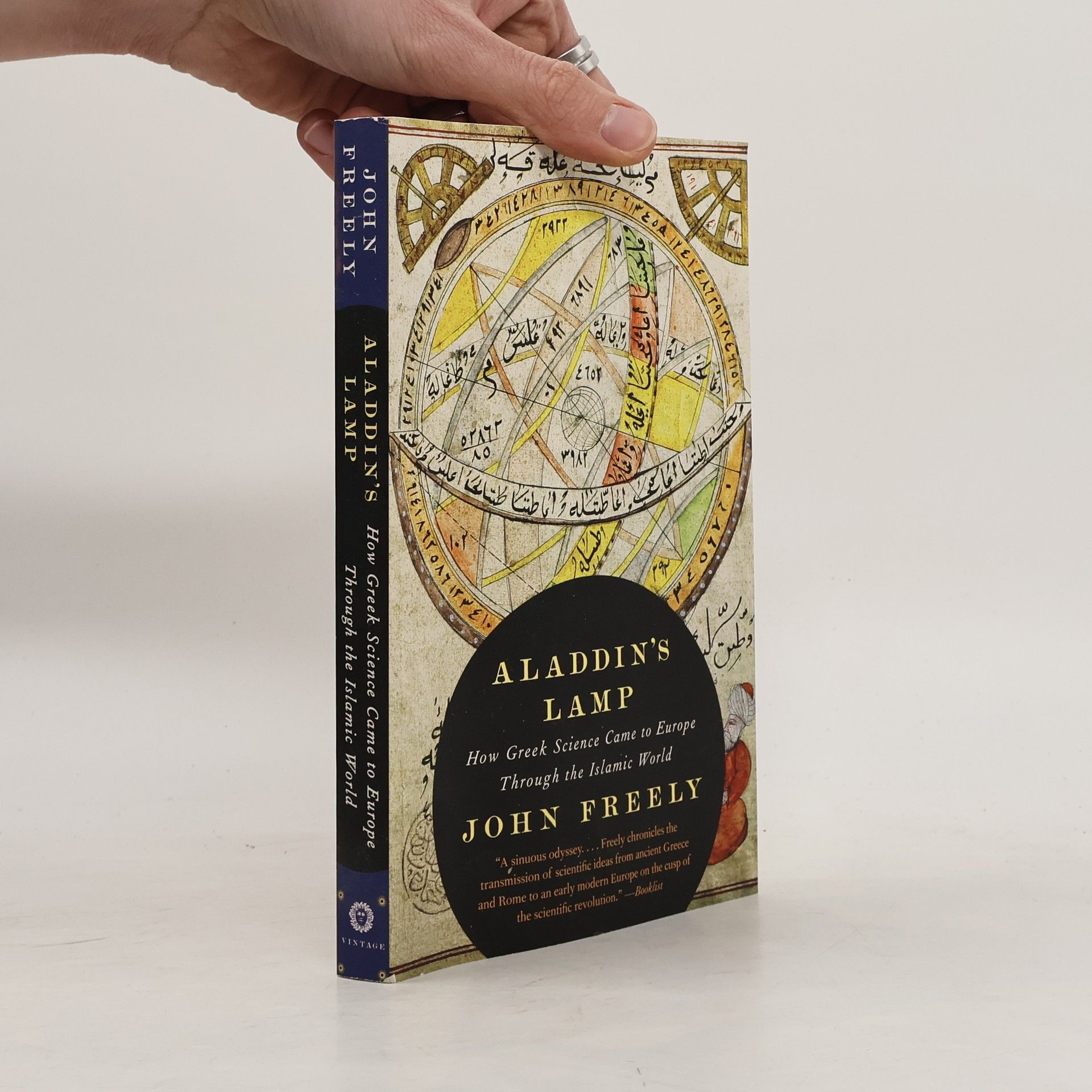 John Freely Aladdin's Lamp : how Greek science came to Europe through the Islamic world