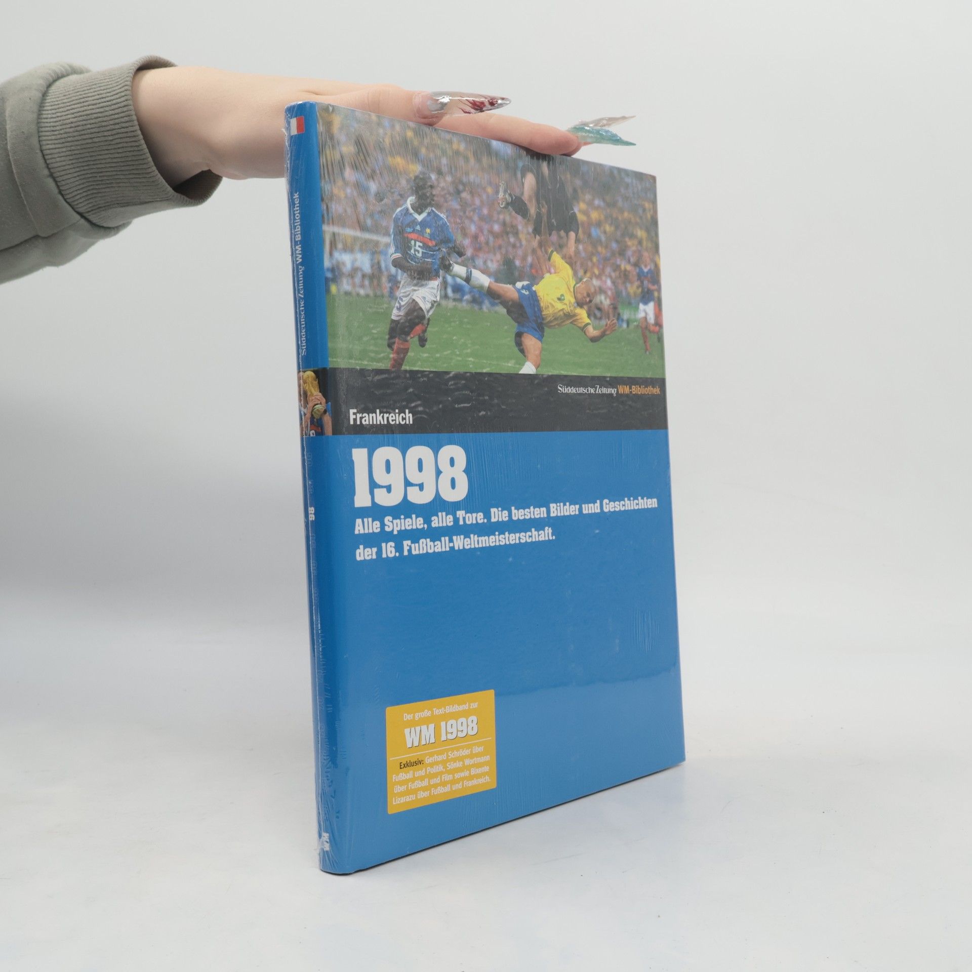 Markus Schäflein Die Fußball-Weltmeisterschaften - 1998, Frankreich