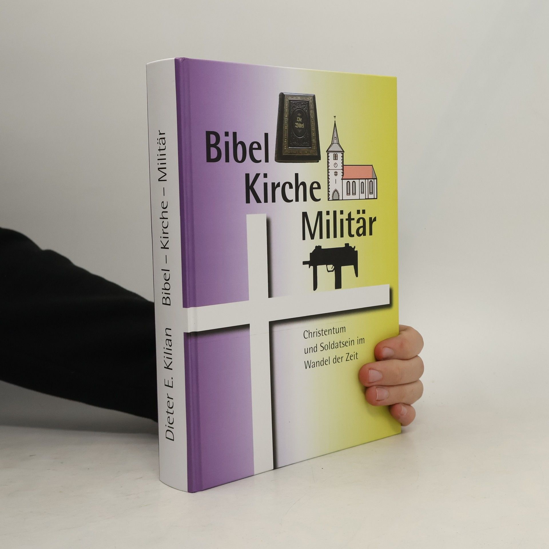 Dieter E. Kilian Bibel Kirche Militär