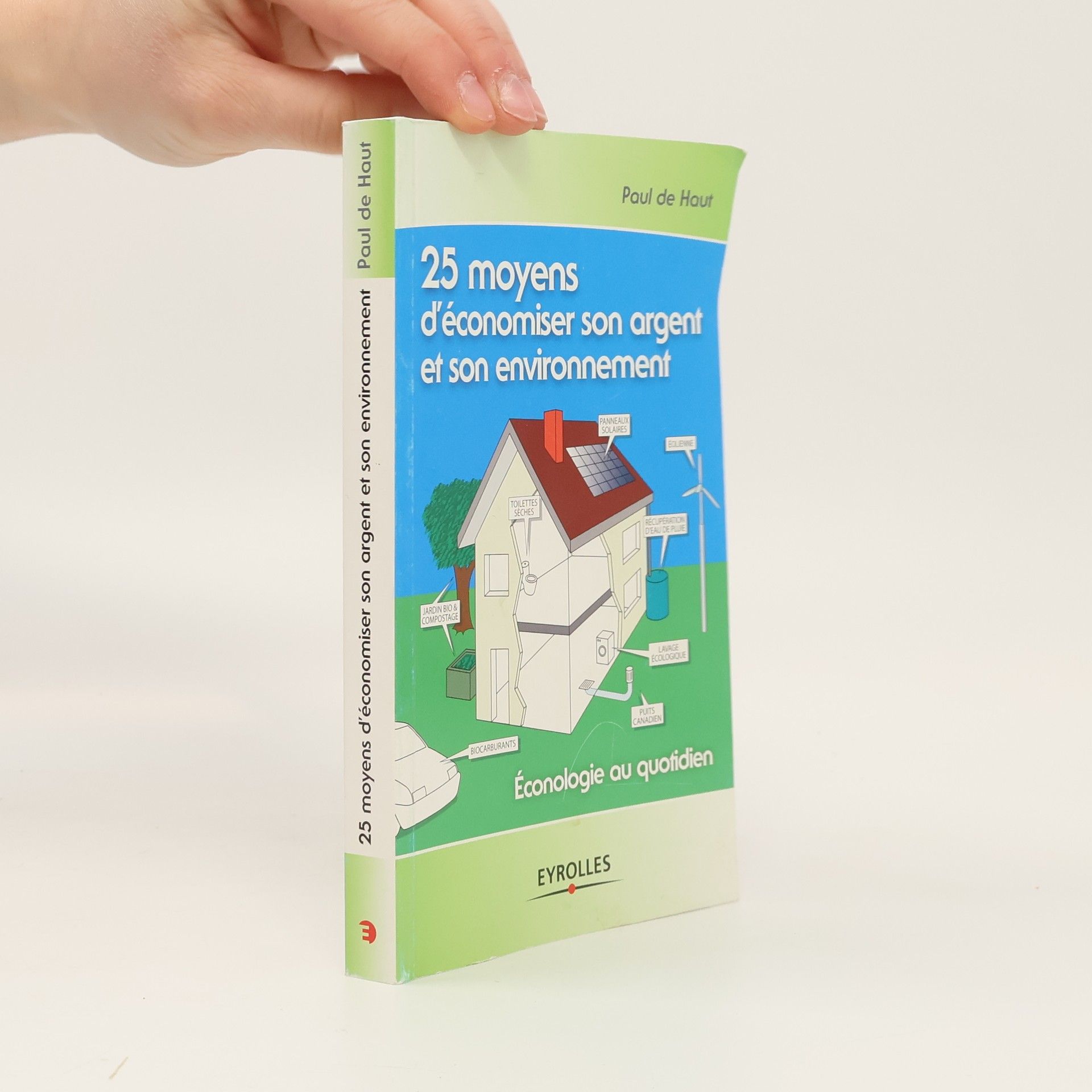 Paul de Haut 25 moyens d'économiser son argent et son environnement