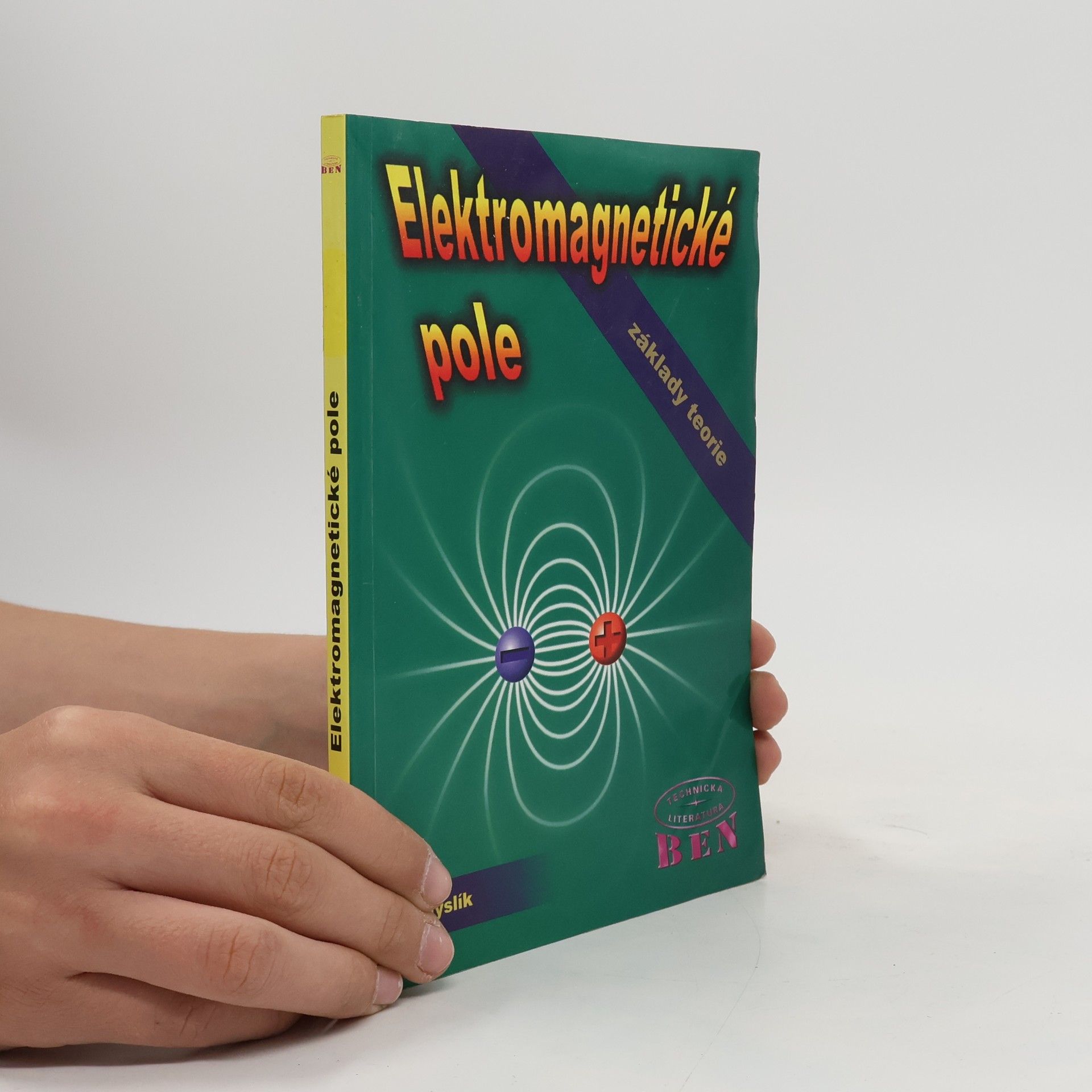 Jiří Myslík Elektromagnetické pole. Základy teorie