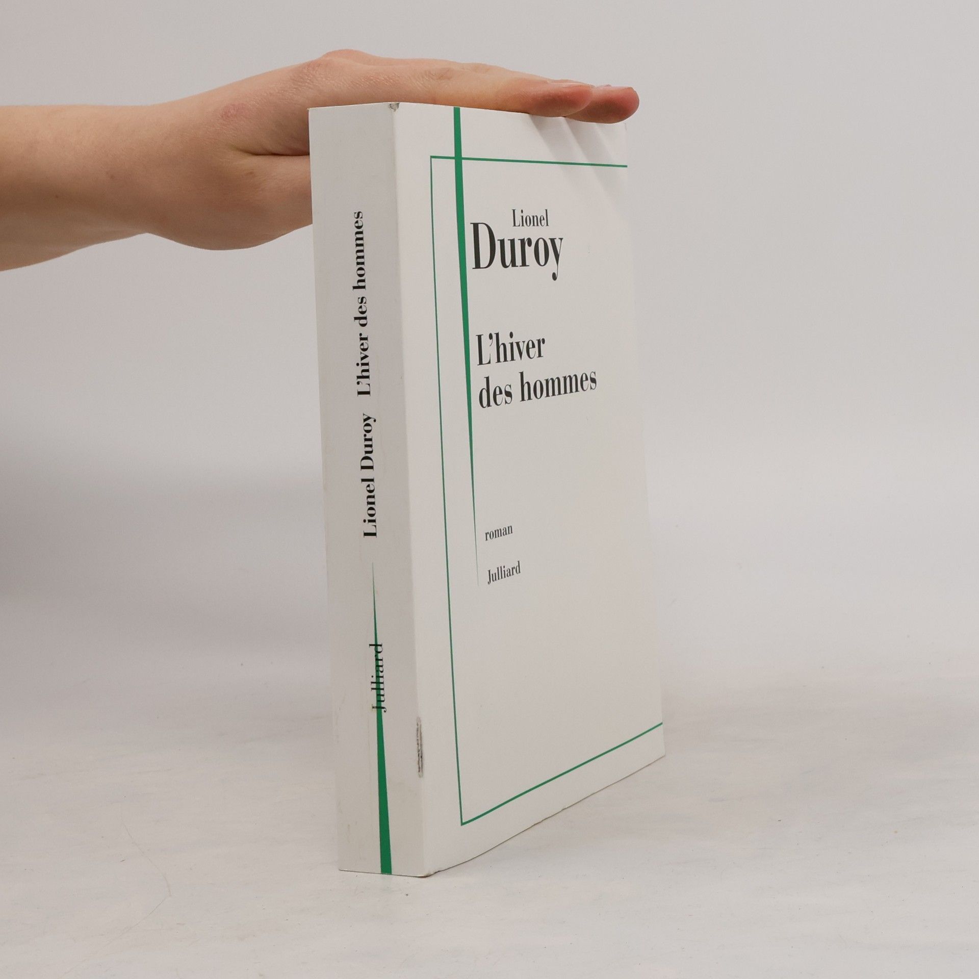 Lionel Duroy L'hiver des hommes
