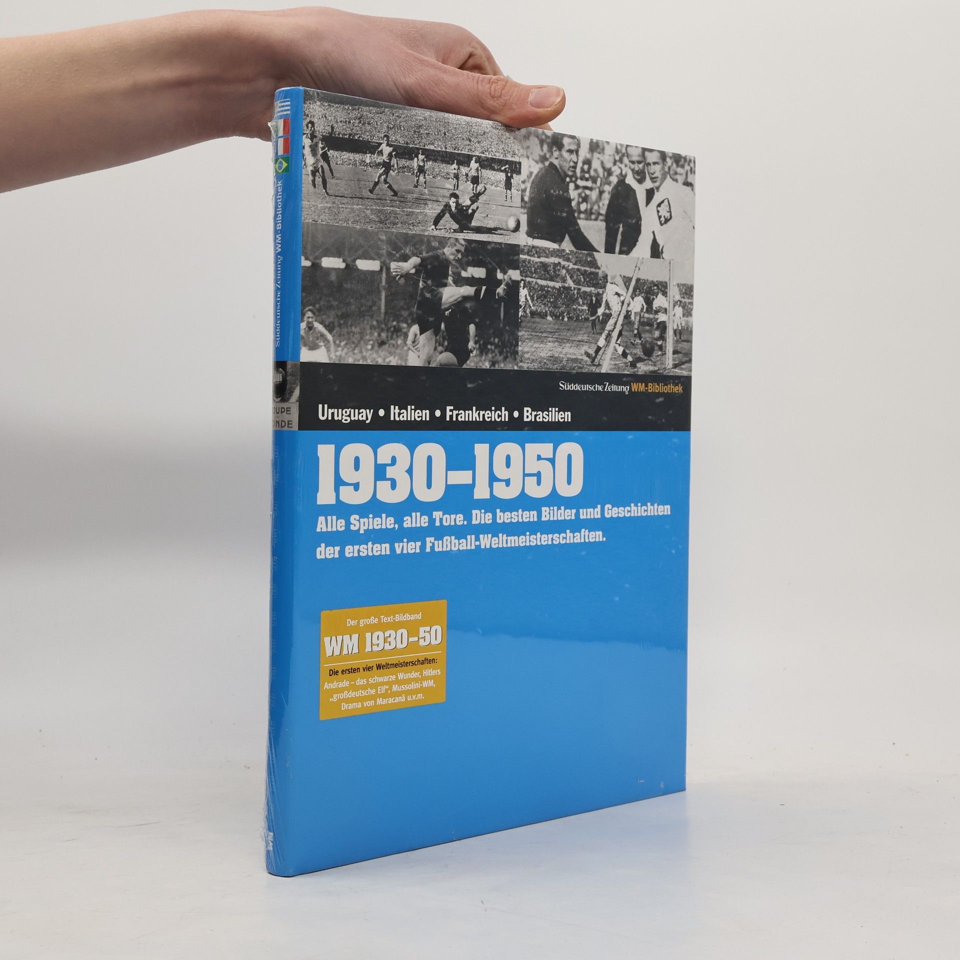 Die Fußball-Weltmeisterschaften 1930 - 1950