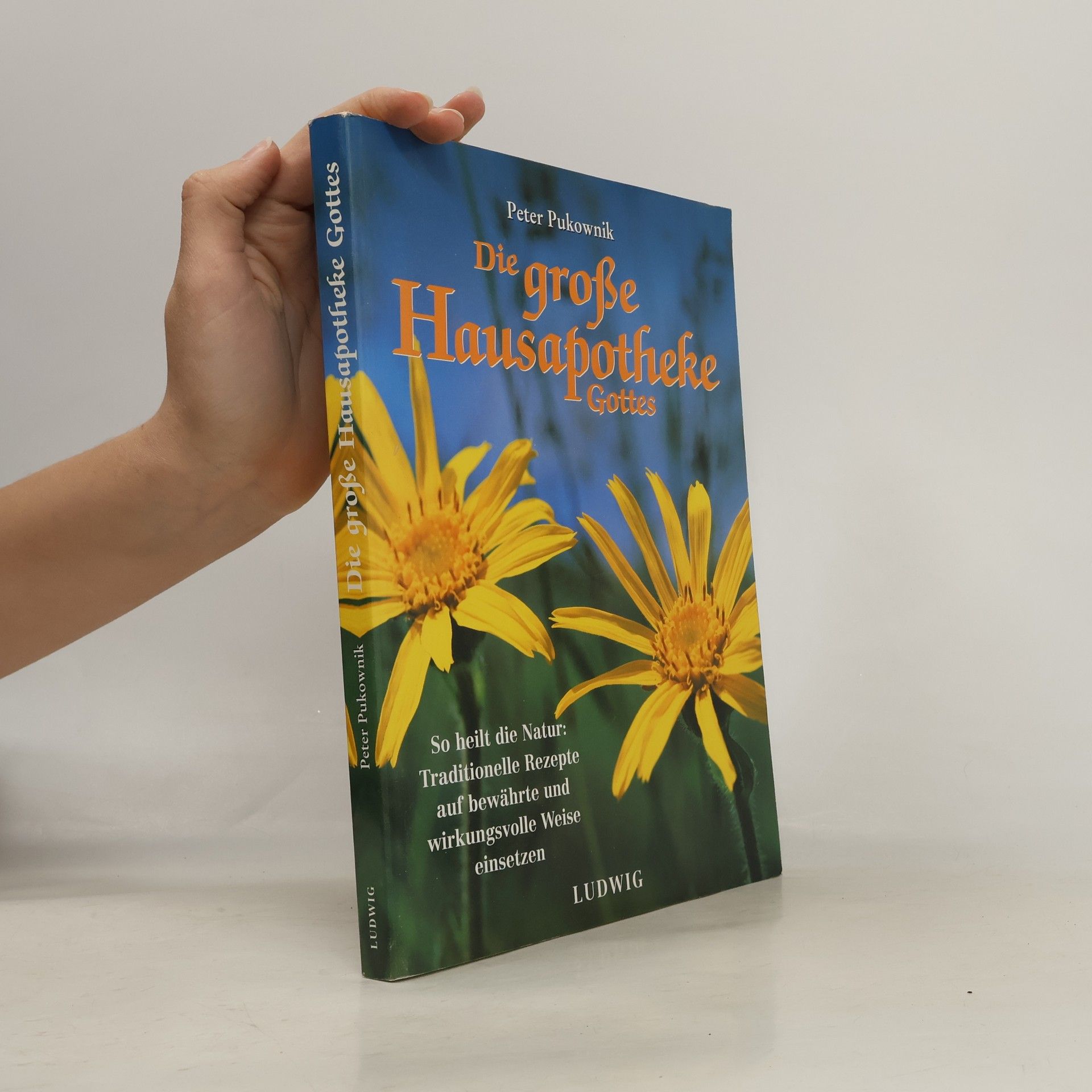 Die große Hausapotheke Gottes