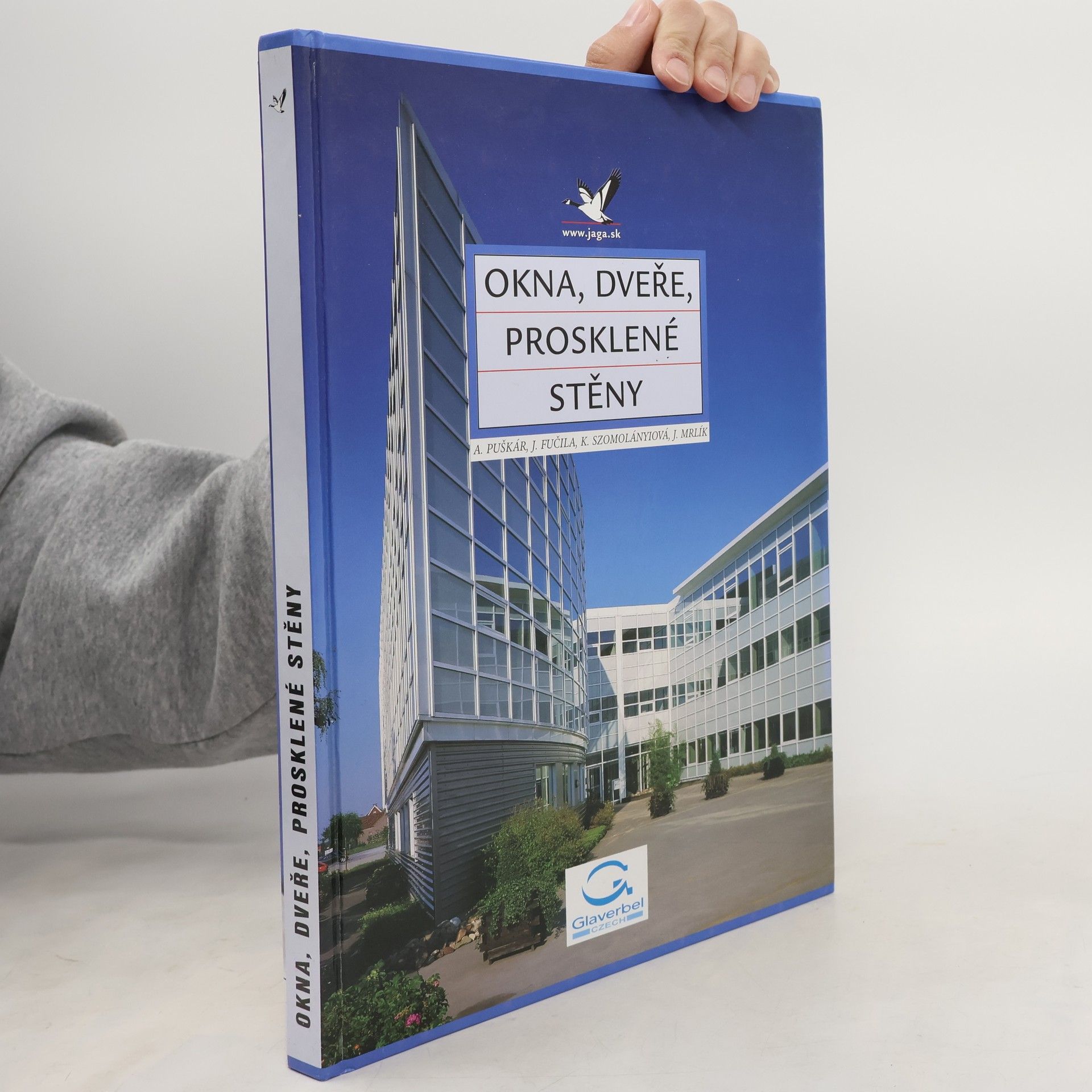 Anton Puškár Okna, dveře, prosklené stěny