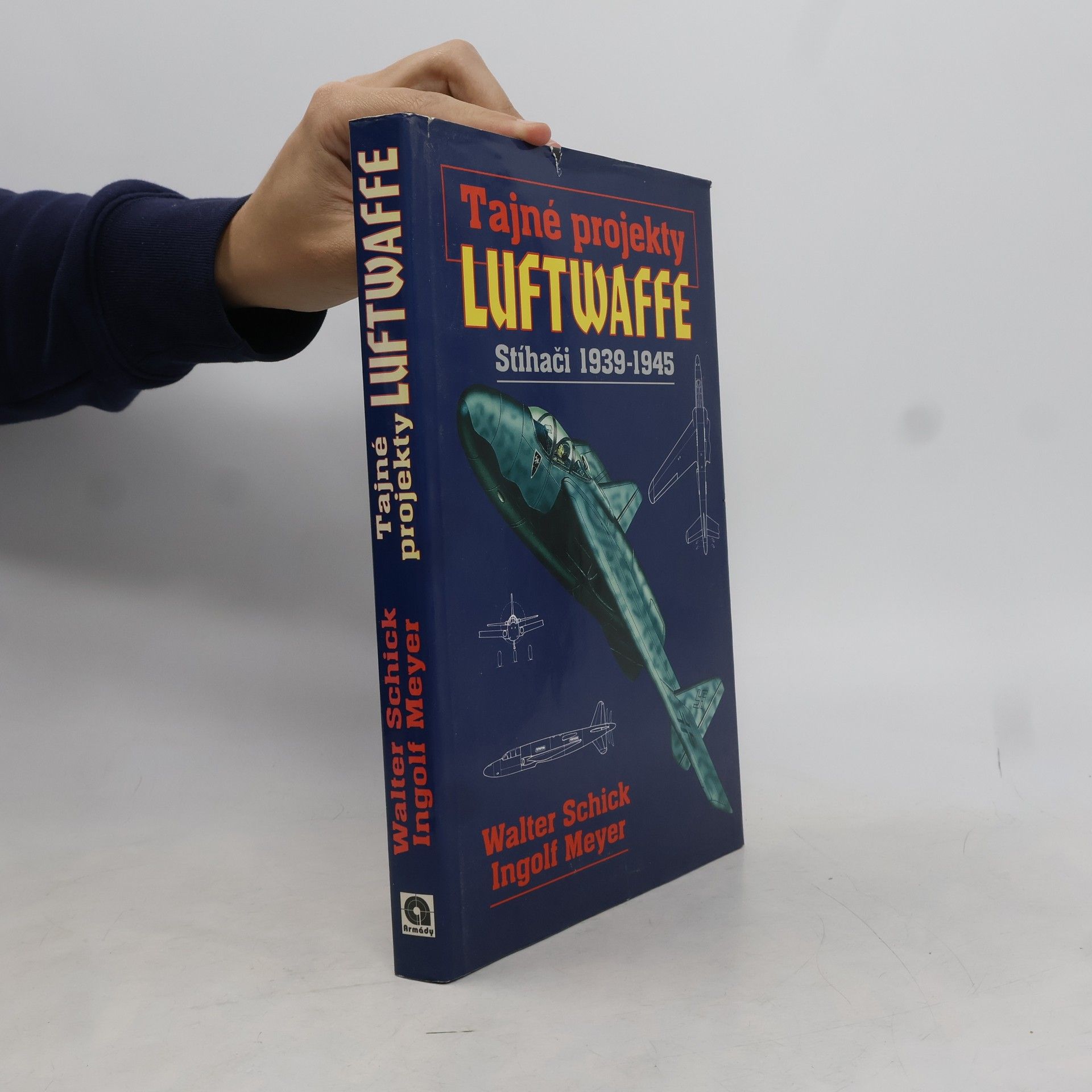 Walter Schick Tajné projekty Luftwaffe. Stíhači 1939-1945