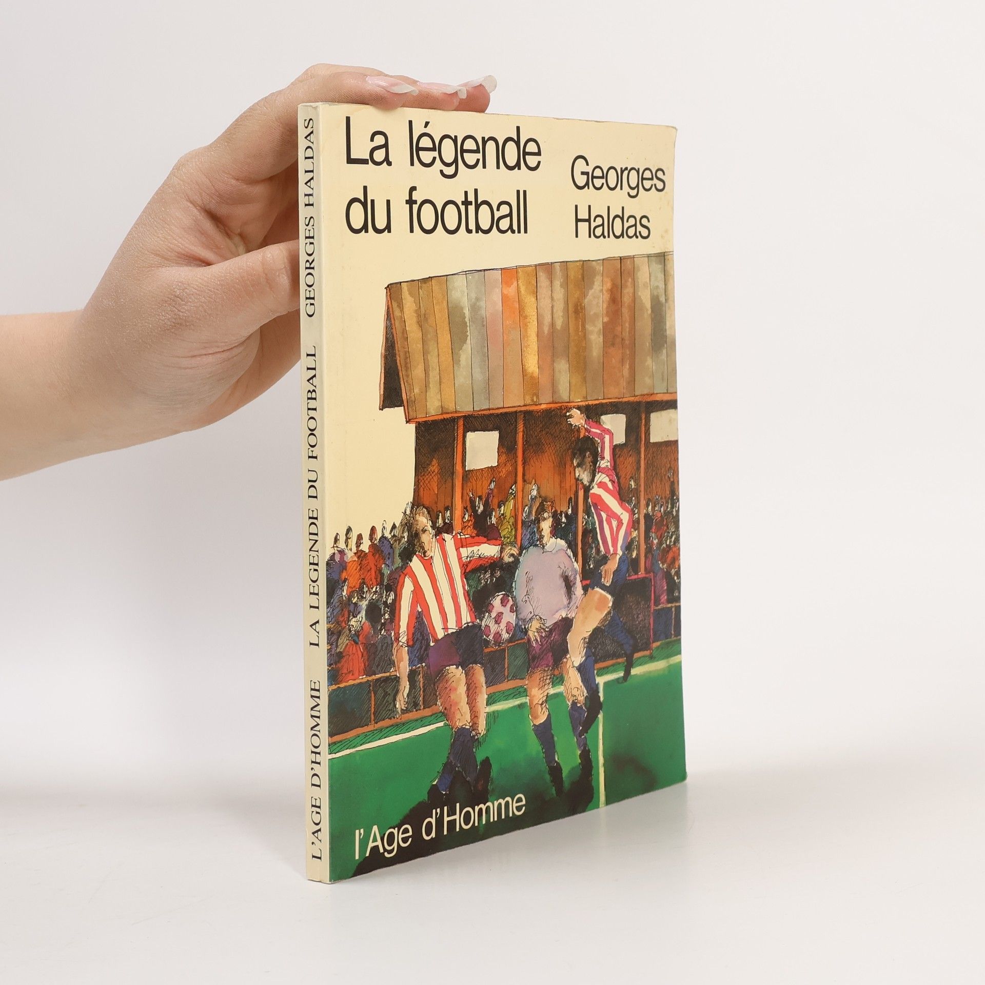 Georges Haldas La légende du football