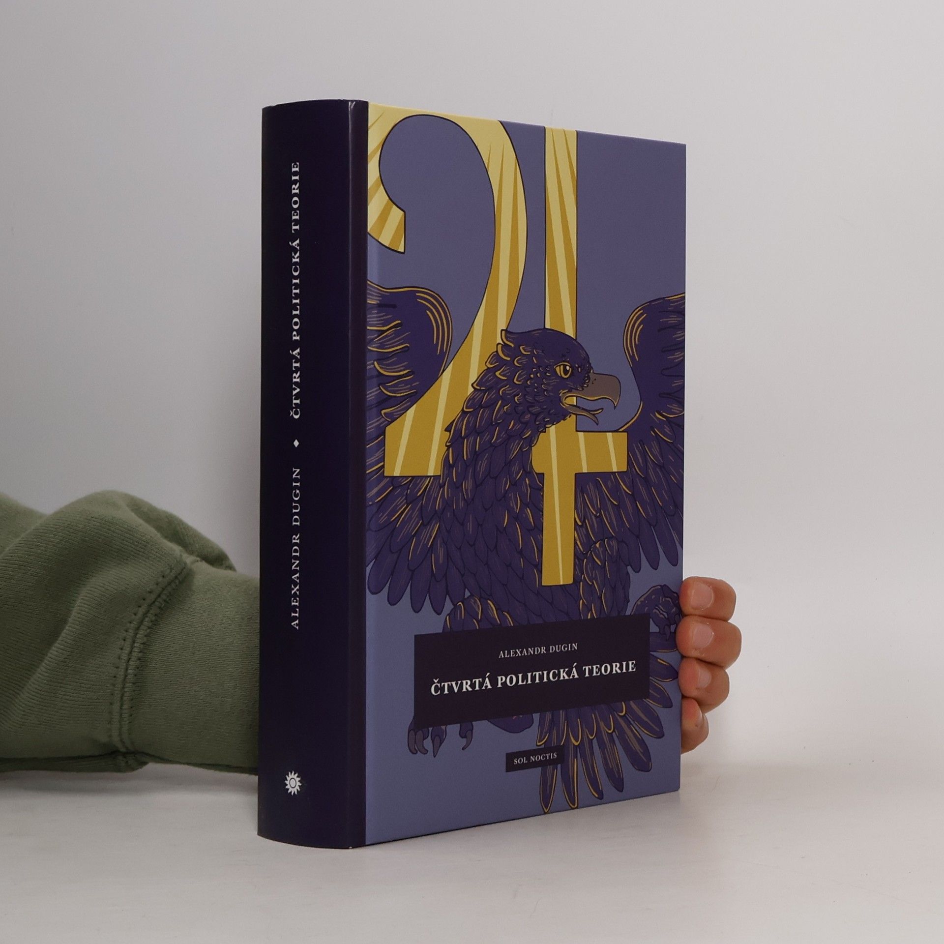 Alexandr Geljevič Dugin Čtvrtá politická teorie