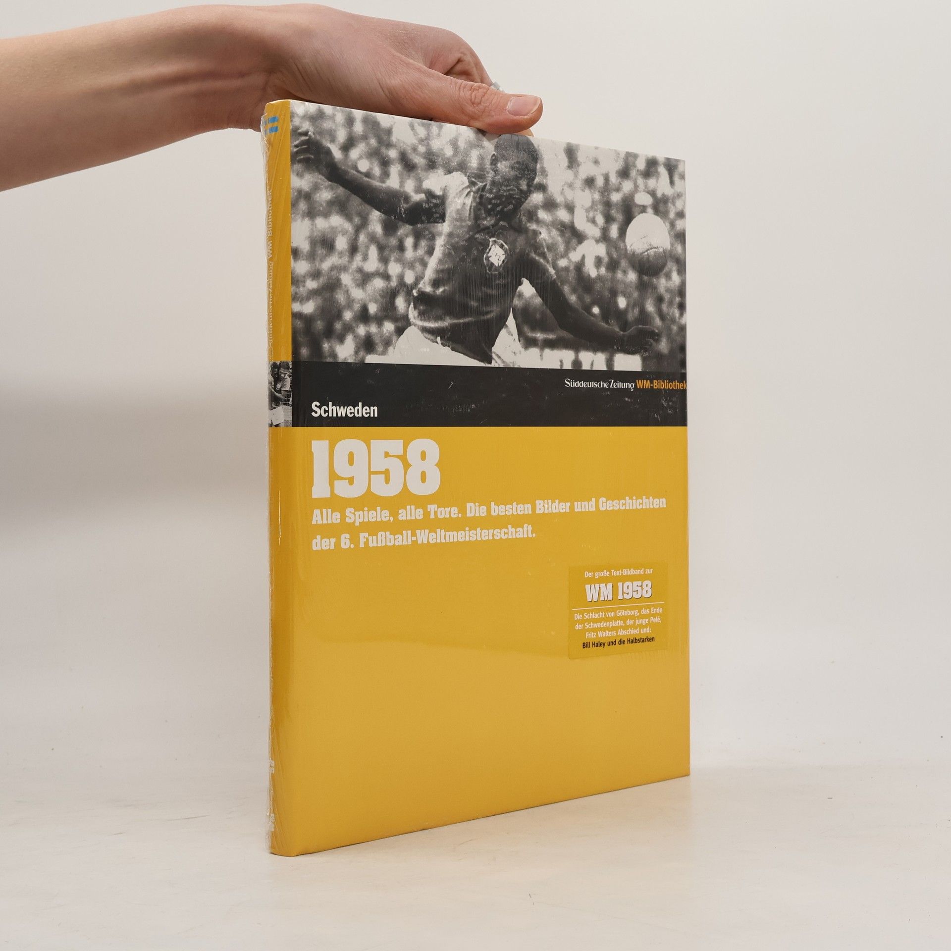 Markus Schäflein Die Fußball-Weltmeisterschaften - 1958, Schweden