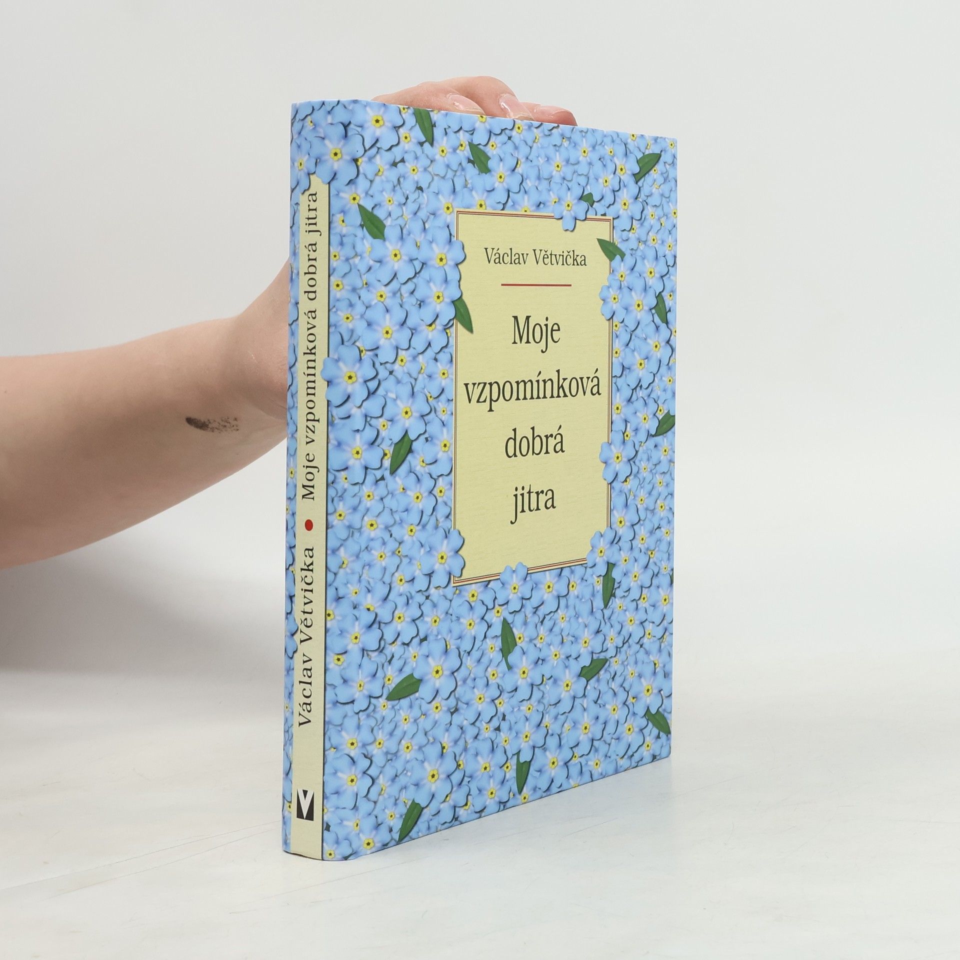 Václav Větvička Moje vzpomínková dobrá jitra