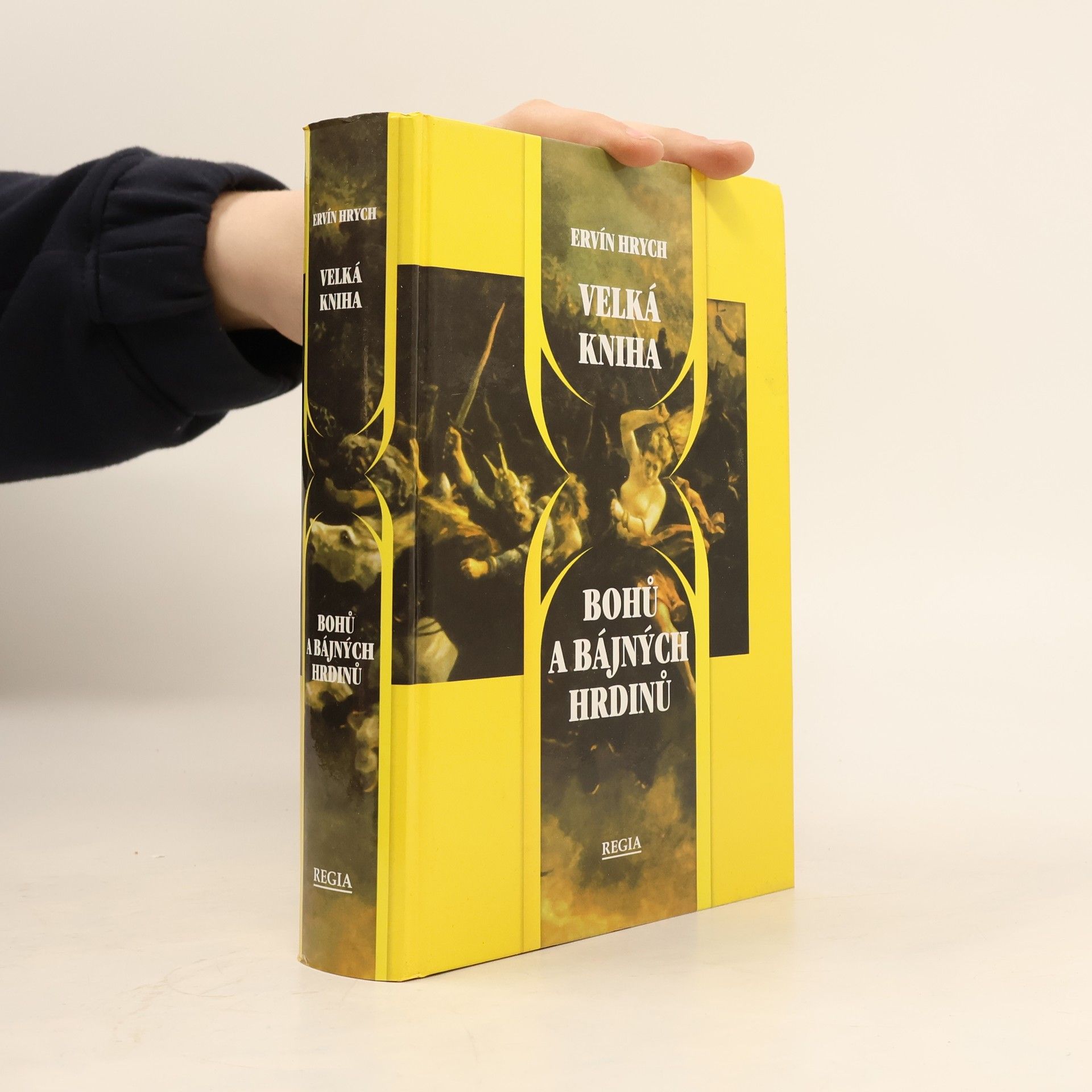 Ervín Hrych Velká kniha bohů a bájných hrdinů