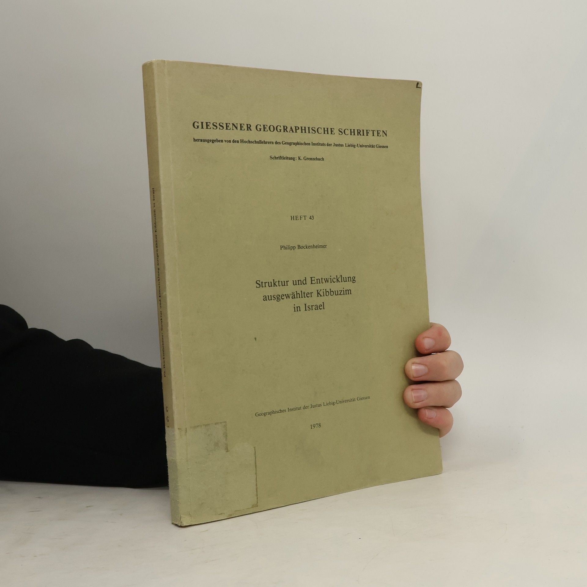 Philipp Bockenheimer Struktur und Entwicklung ausgewählter Kibbuzim in Israel