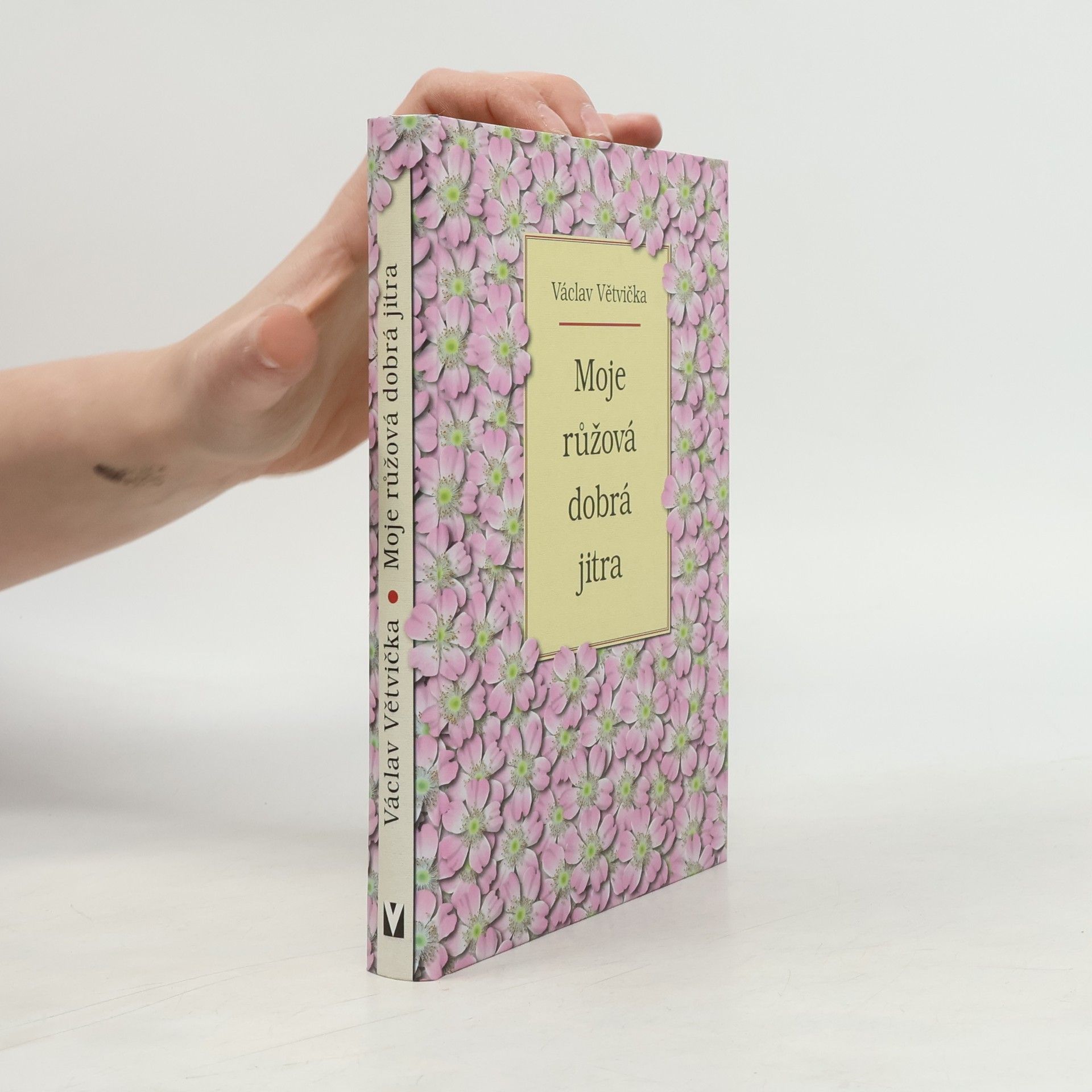 Václav Větvička Moje růžová dobrá jitra