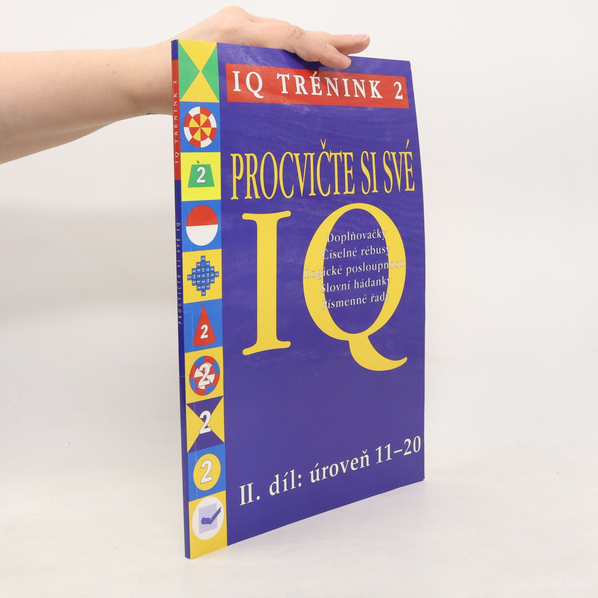 Kolektiv autorů IQ trénink 2 - Procvičte si své IQ