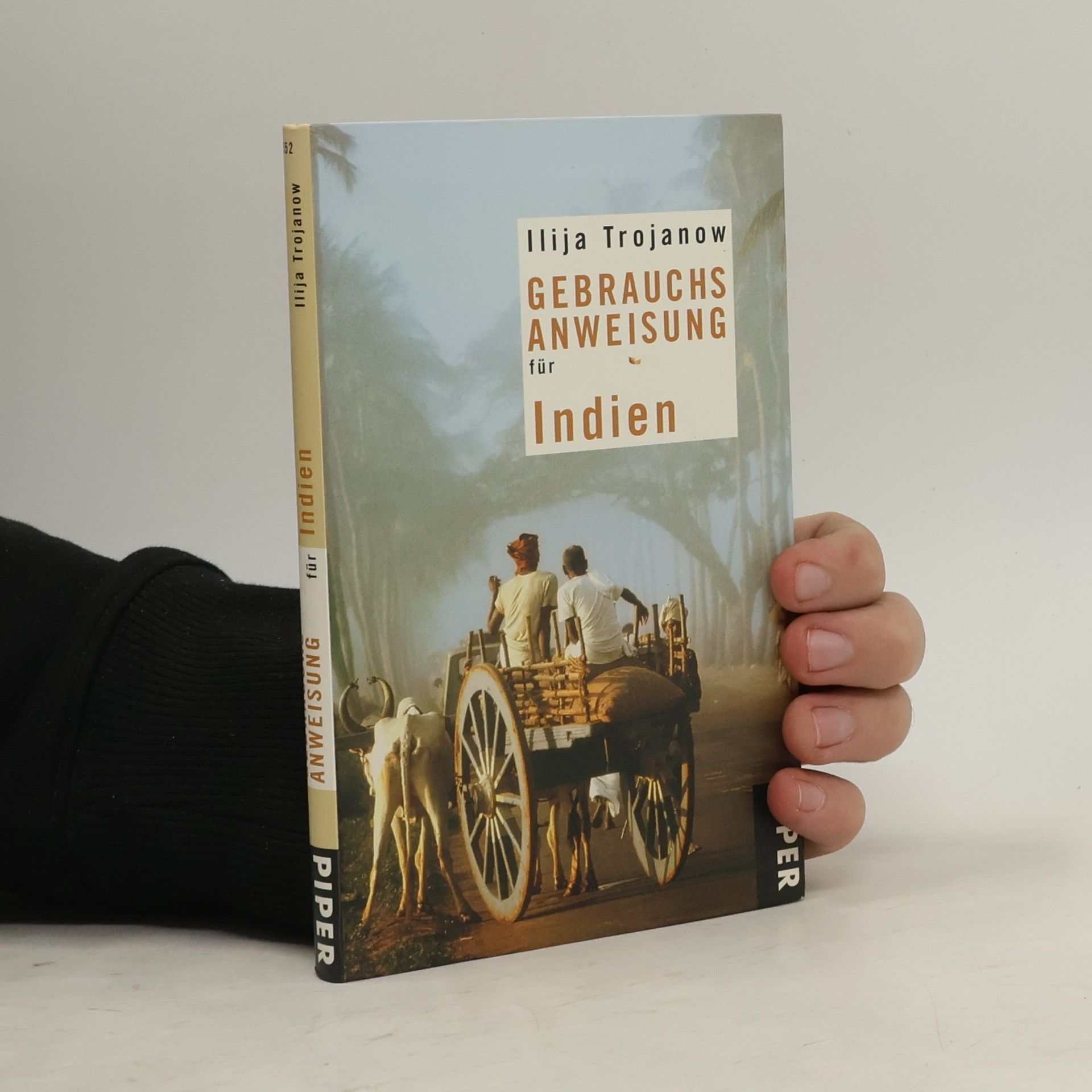 Ilija Trojanow Gebrauchsanweisung für Indien