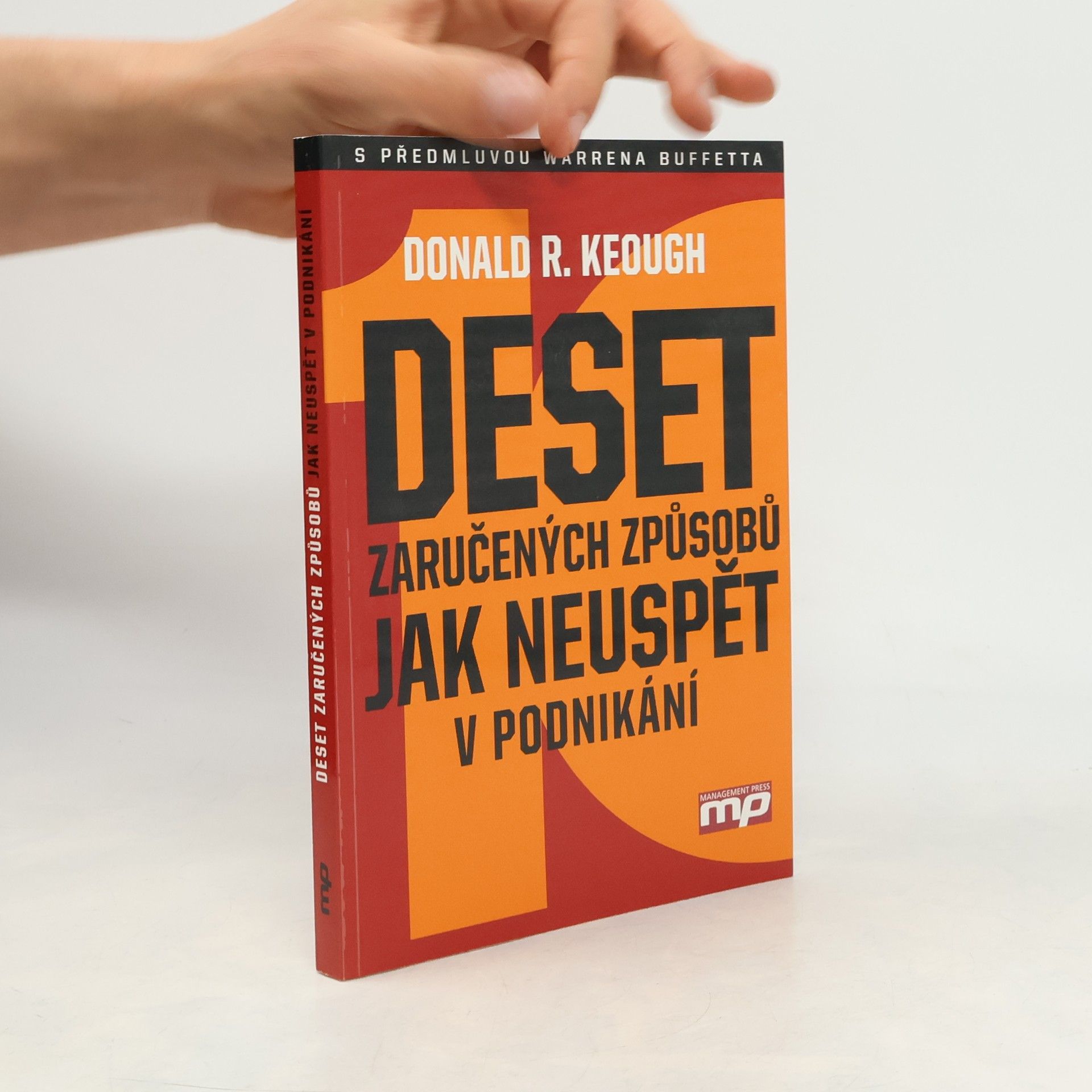 Warren Buffett Deset zaručených způsobů jak neuspět v podnikání