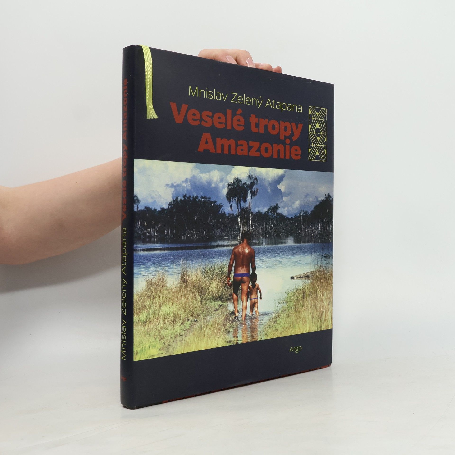 Mnislav Zelený Veselé tropy Amazonie