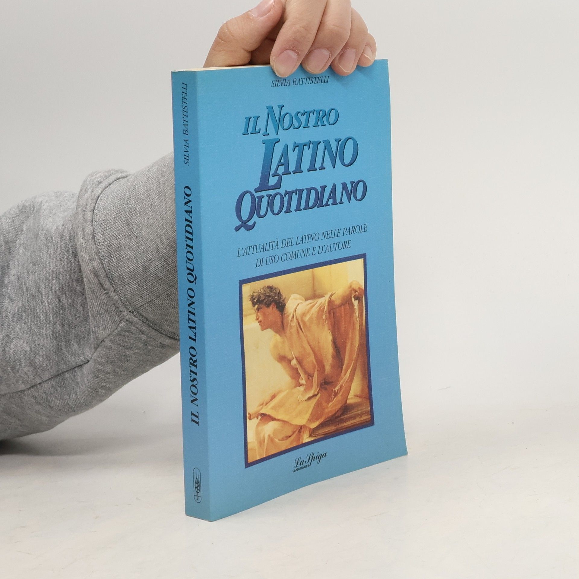 Silvia Battistelli Il nostro latino quotidiano