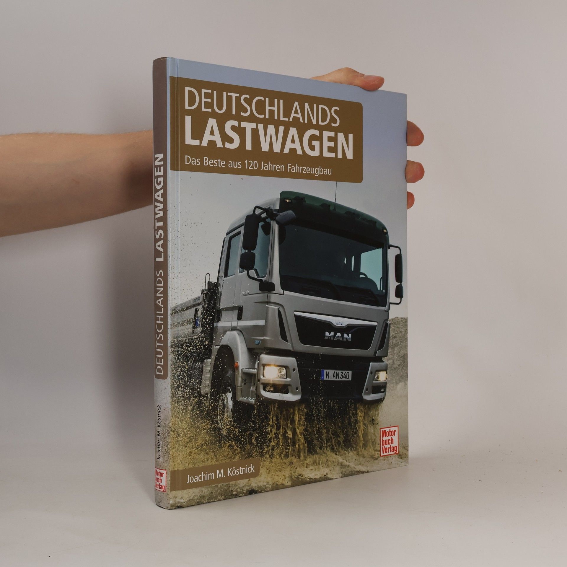 Joachim M. Köstnick Deutschlands Lastwagen