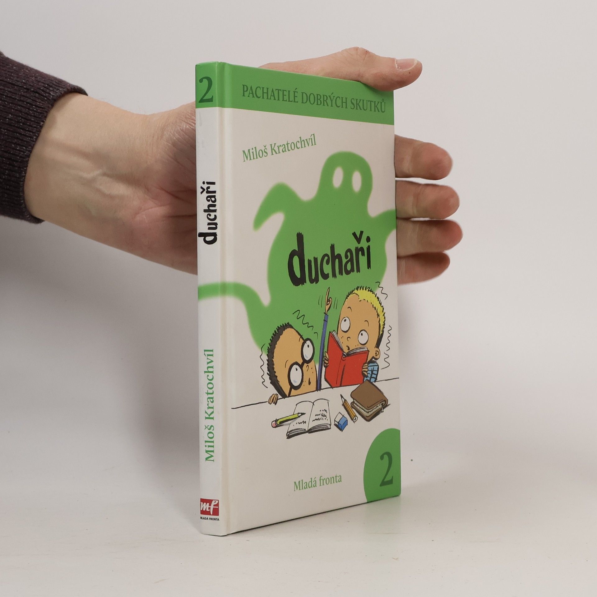 Pachatelé dobrých skutků. 2. Duchaři