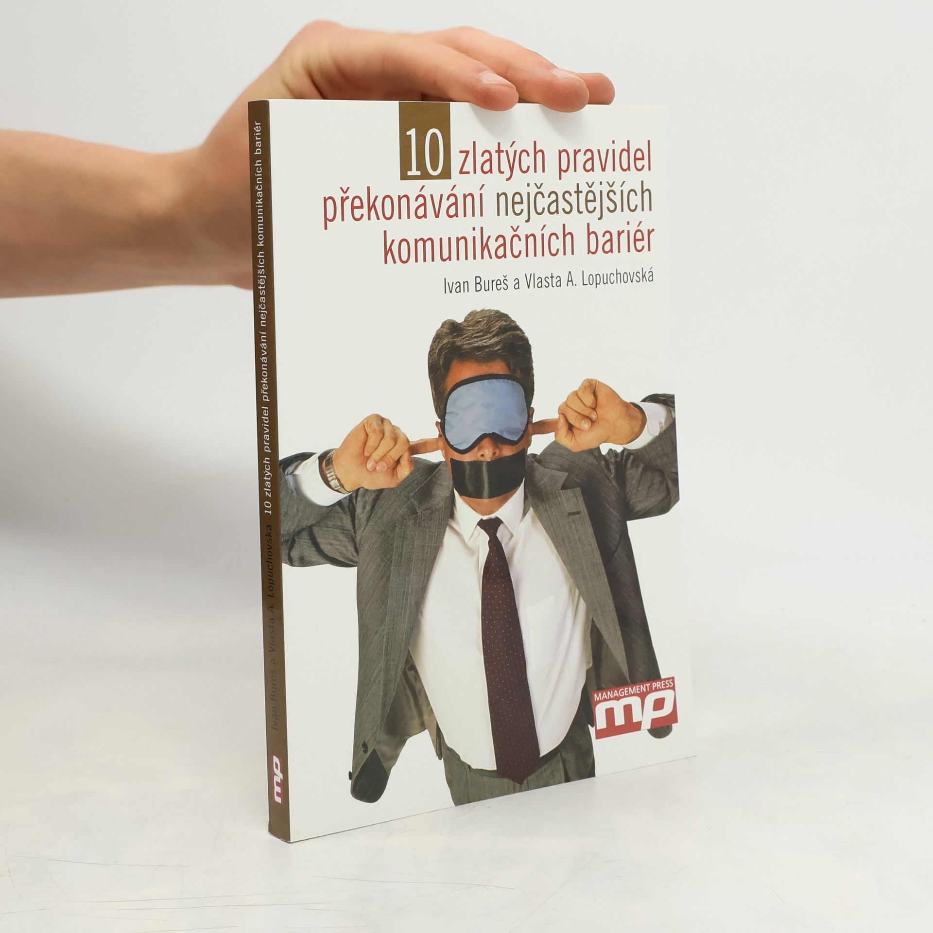 10 zlatých pravidel překonávání nejčastějších komunikačních bariér